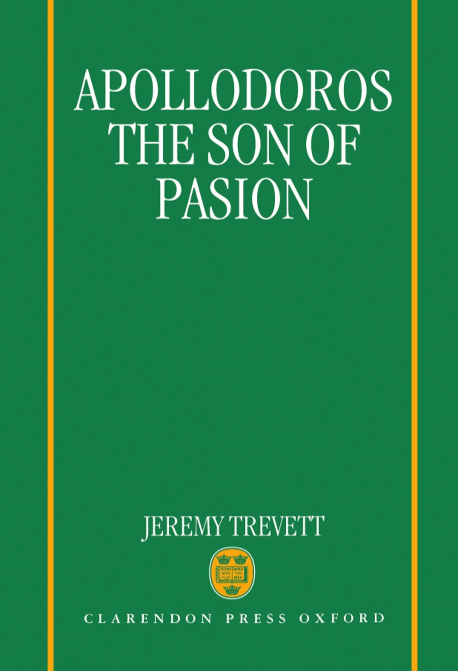 Apollodoros the Son of Pasion Contemporary literature