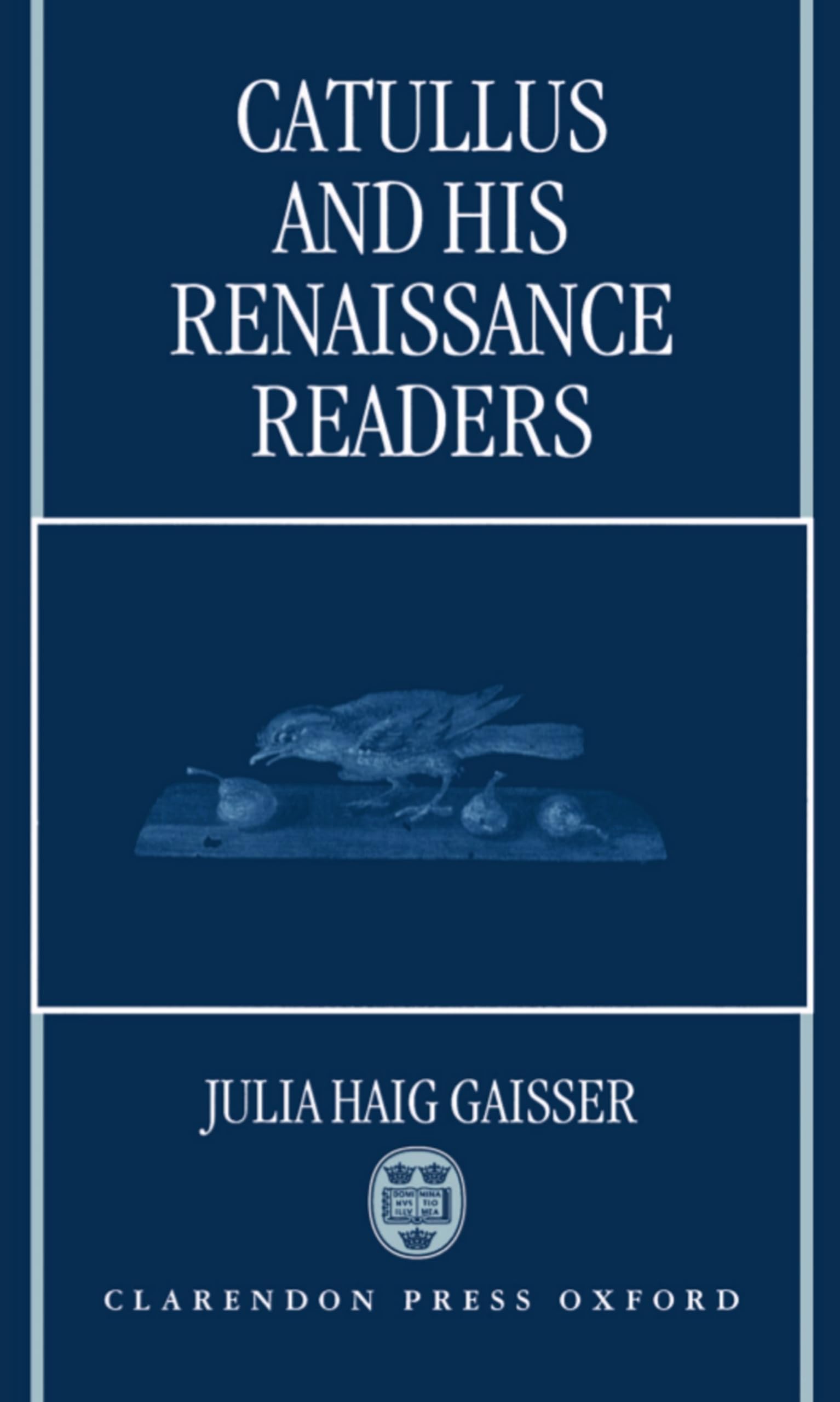 Catullus and His Renaissance Readers Contemporary literature