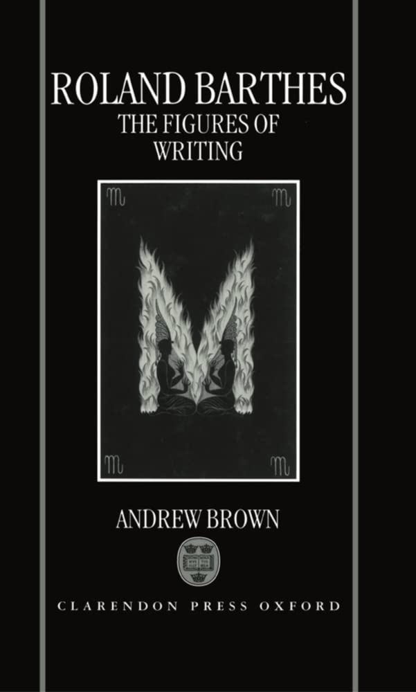 Roland Barthes: The Figures of Writing Contemporary literature