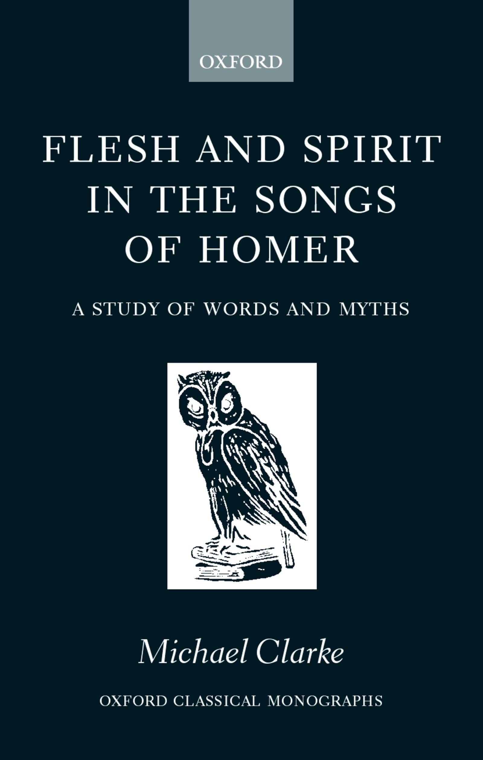 Flesh and Spirt in the Songs of Homer Social Sciences