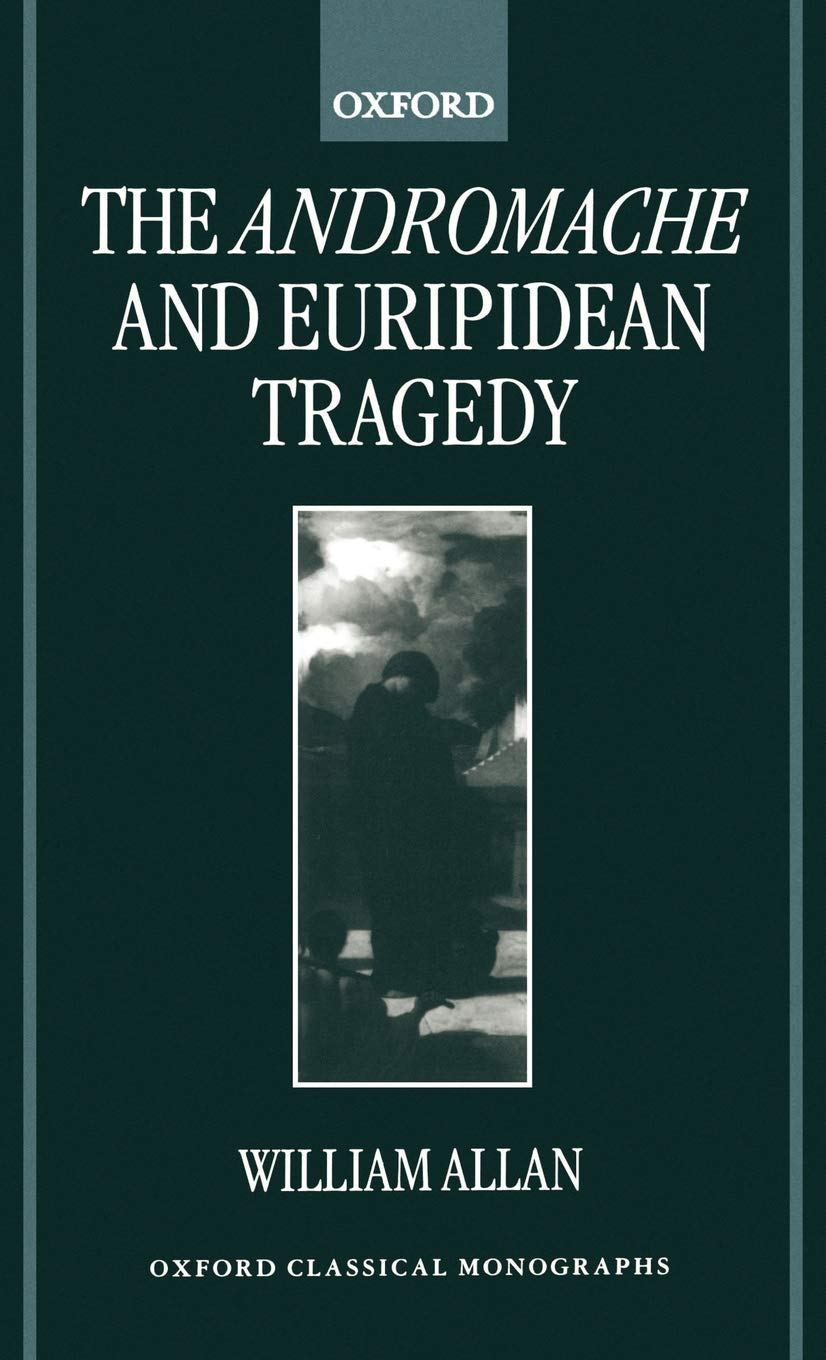 The Andromache and Euripidean Tragedy Drama