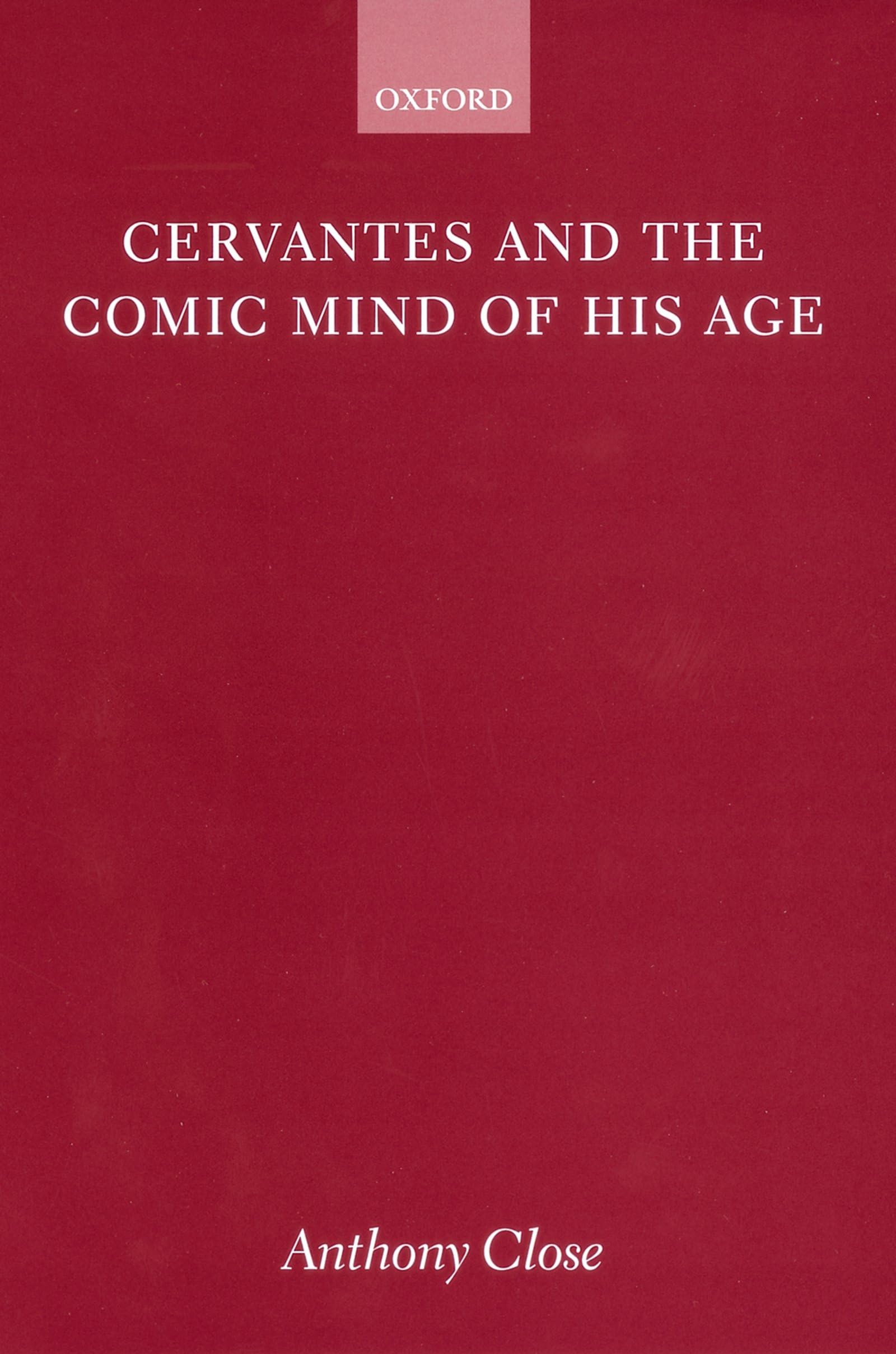 Cervantes and the Comic Mind of His Age Contemporary literature