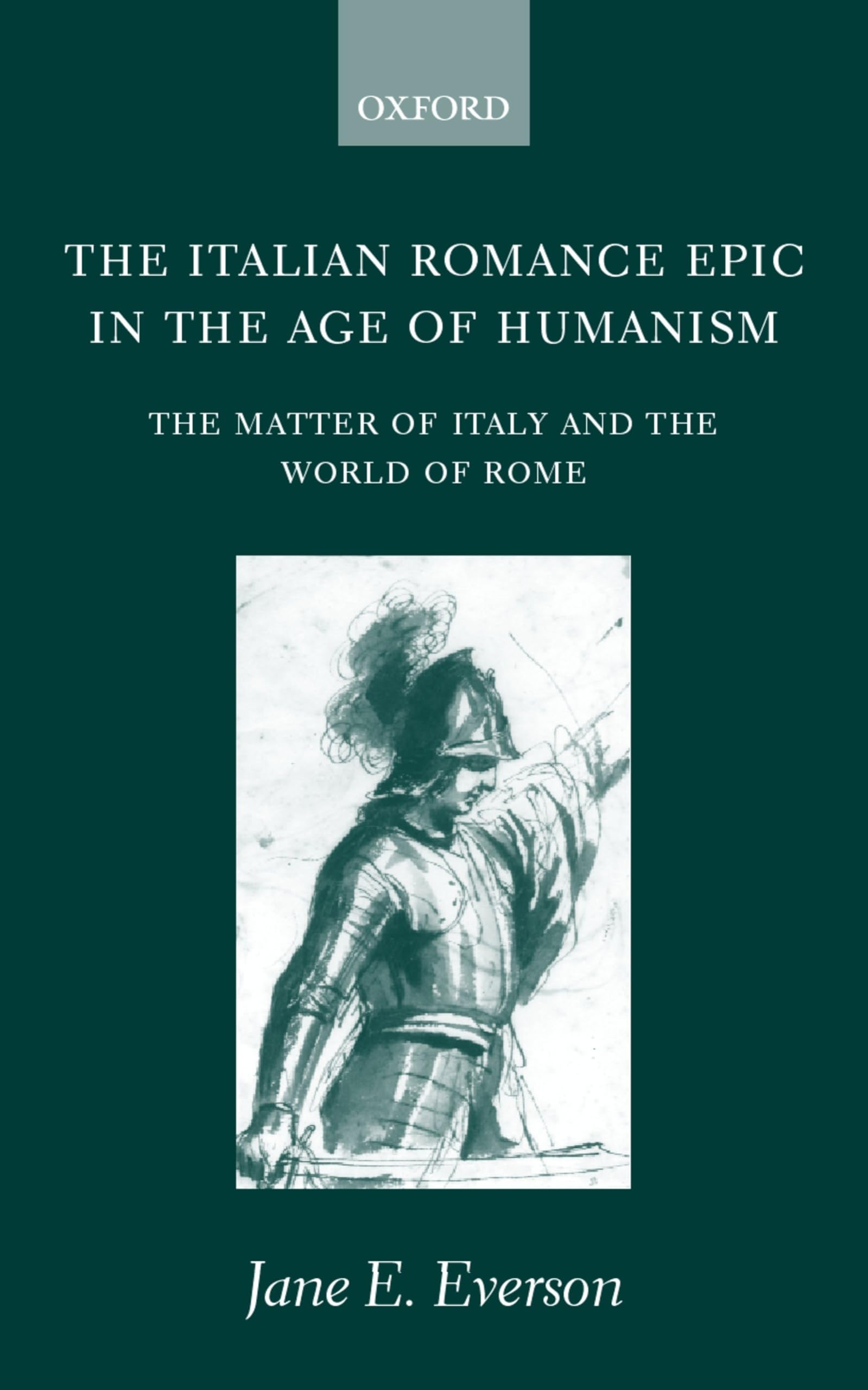 The Italian Romance Epic in the Age of Humanism Poetry