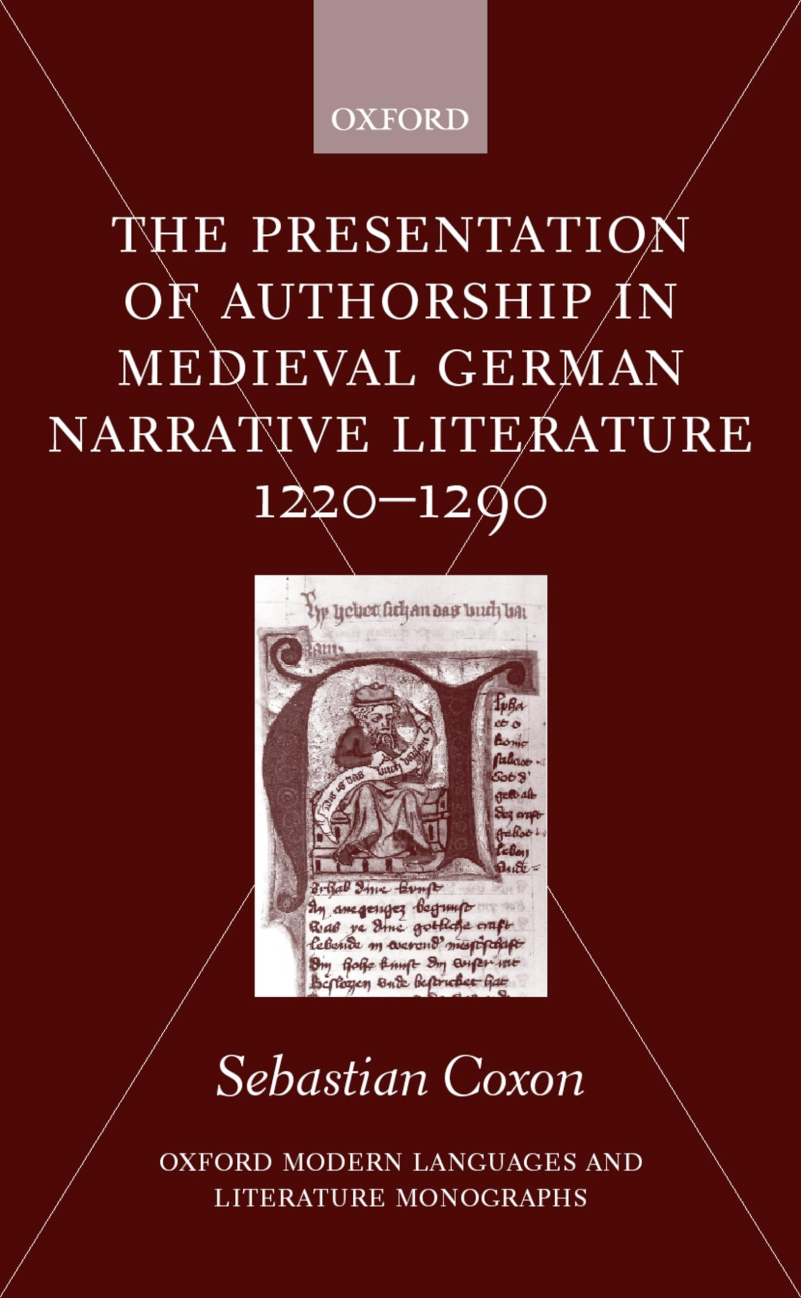 The Presentation of Authorship in Medieval German Narrative Literature 1220-1290 Poetry