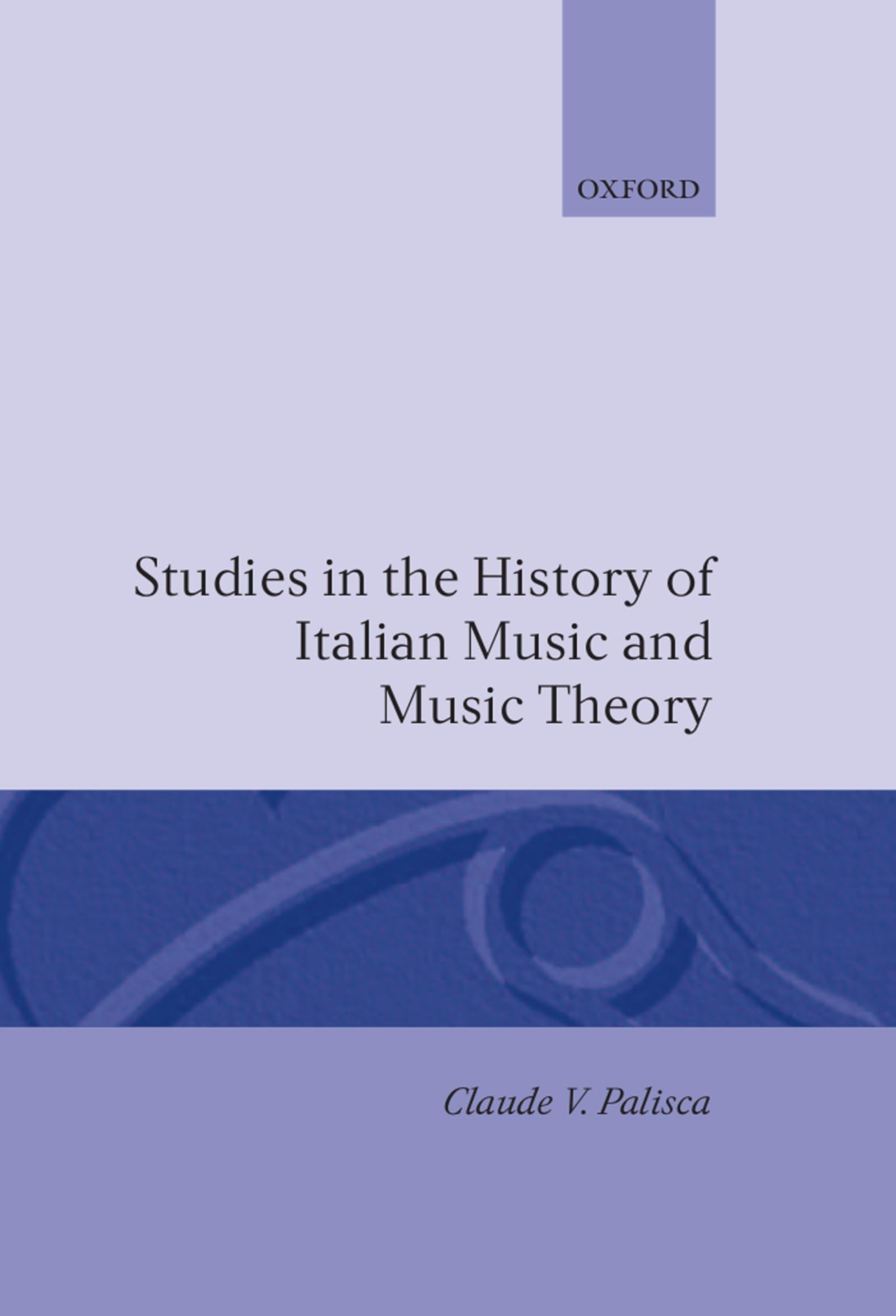 Studies in the History of Italian Music and Music Theory Arts & Music