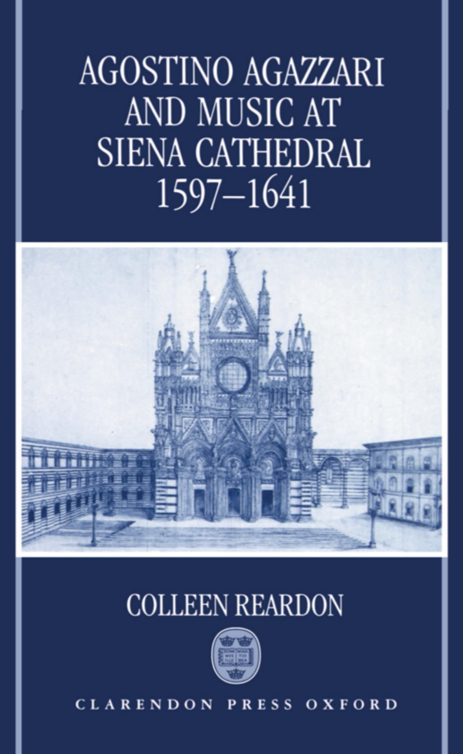 Agostino Agazzari and Music at Siena Cathedral, 1597-1641 Social Sciences
