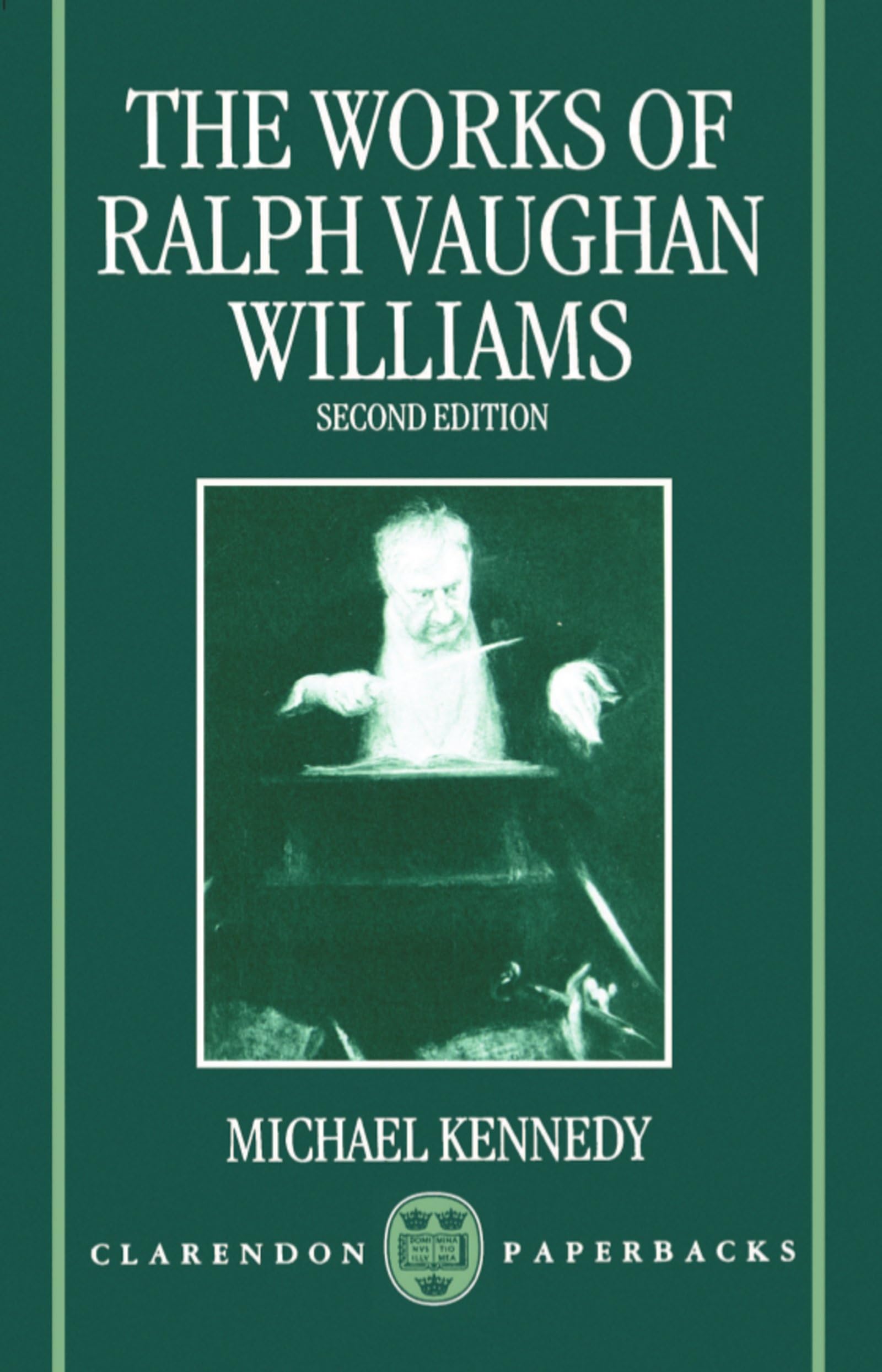 The Works of Ralph Vaughan Williams (Clarendon Paperbacks) Art & Literature