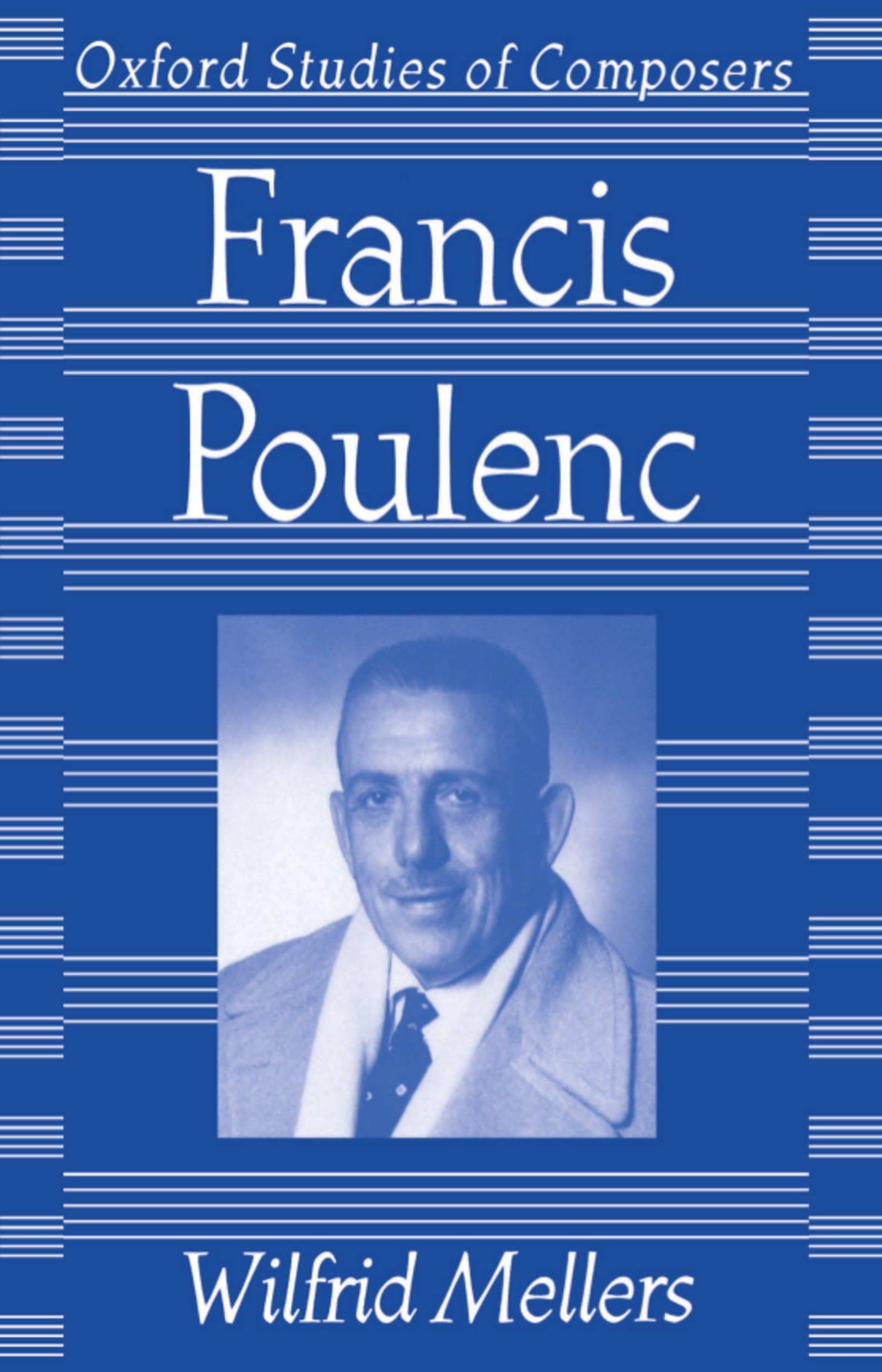 Francis Poulenc (Oxford Studies of Composers) Art & Literature