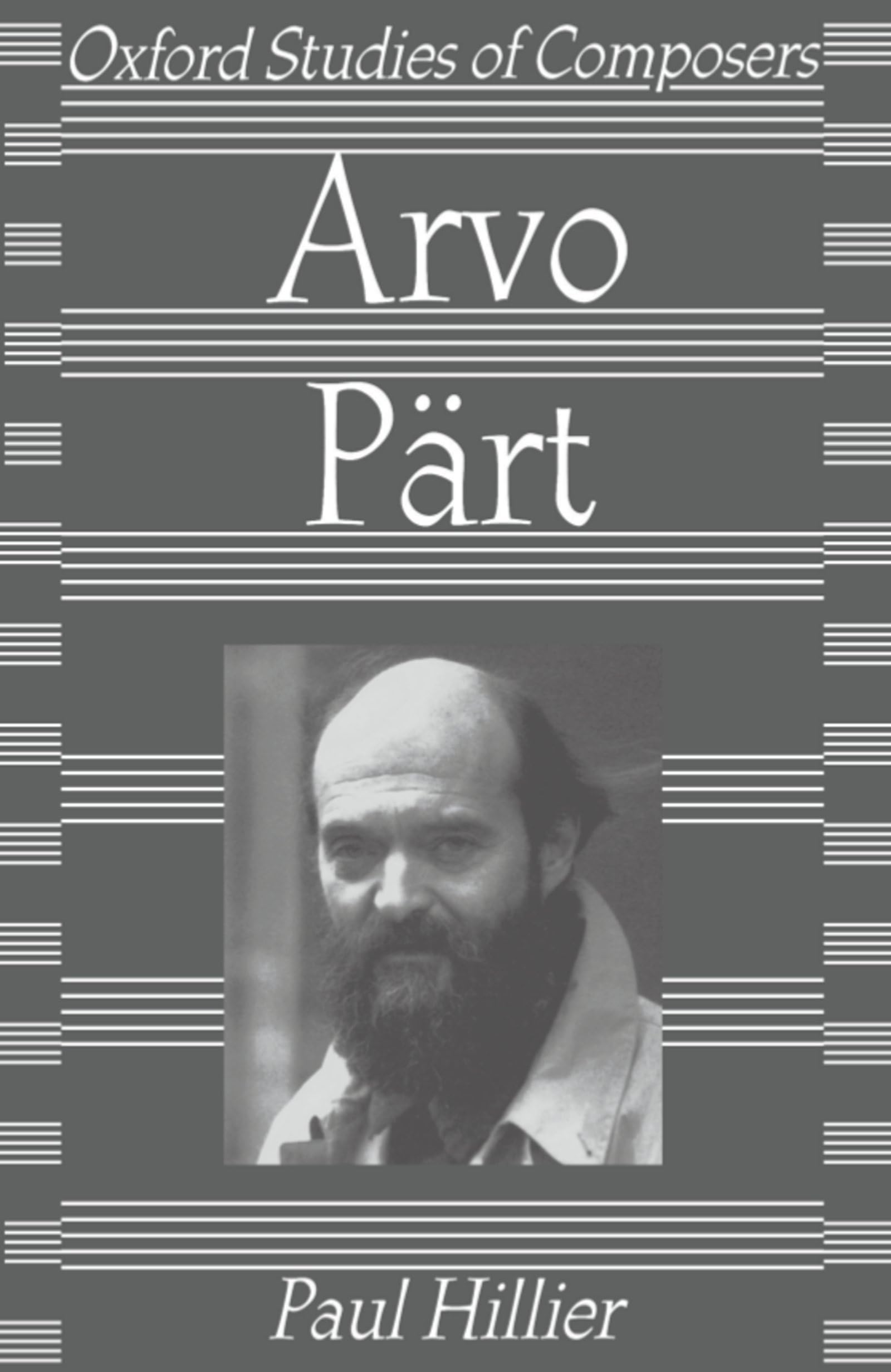 Arvo Part (Oxford Studies of Composers) Art & Literature