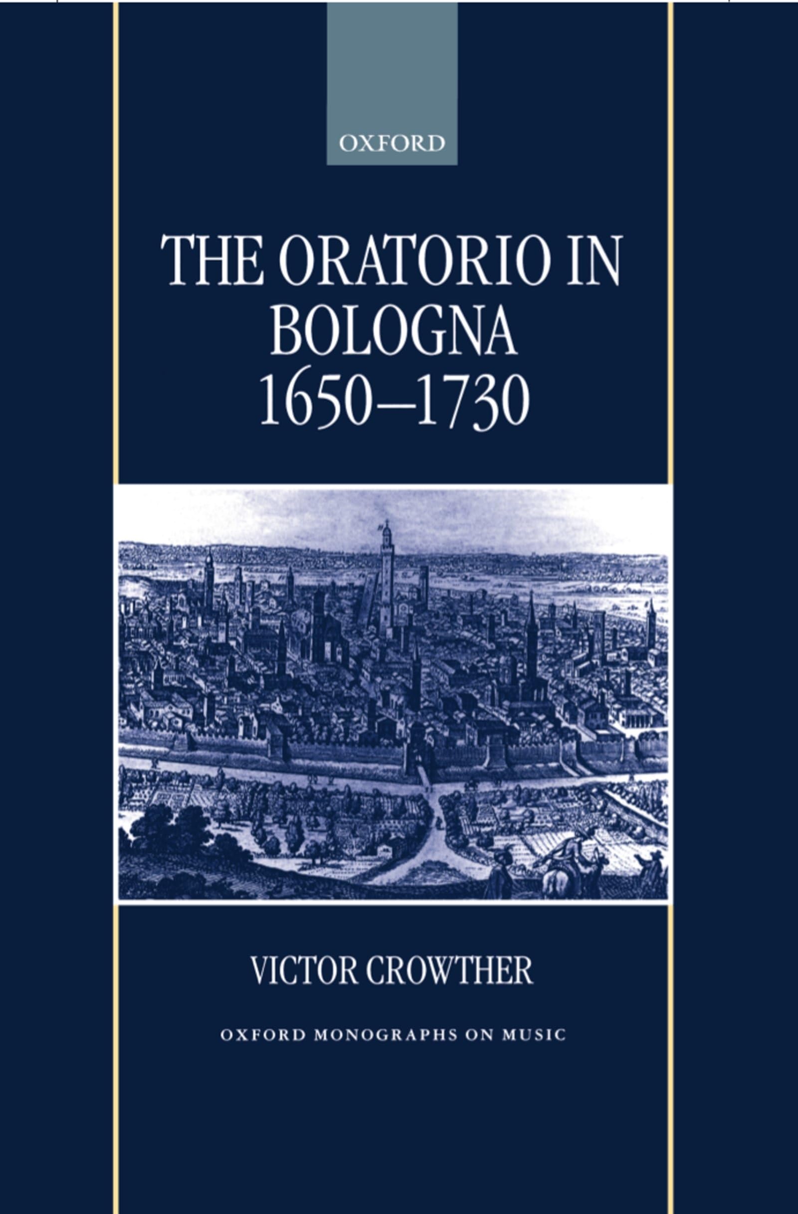 The Oratorio in Bologna 1650-1730 Arts & Music