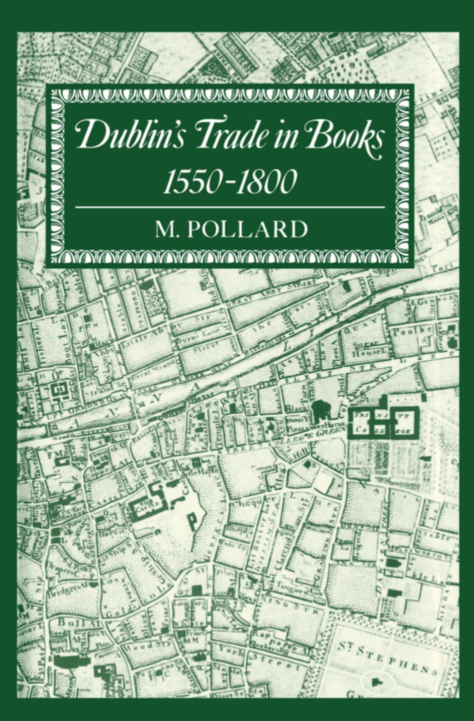Dublin's Trade in Books 1550-1800 Media & Communication