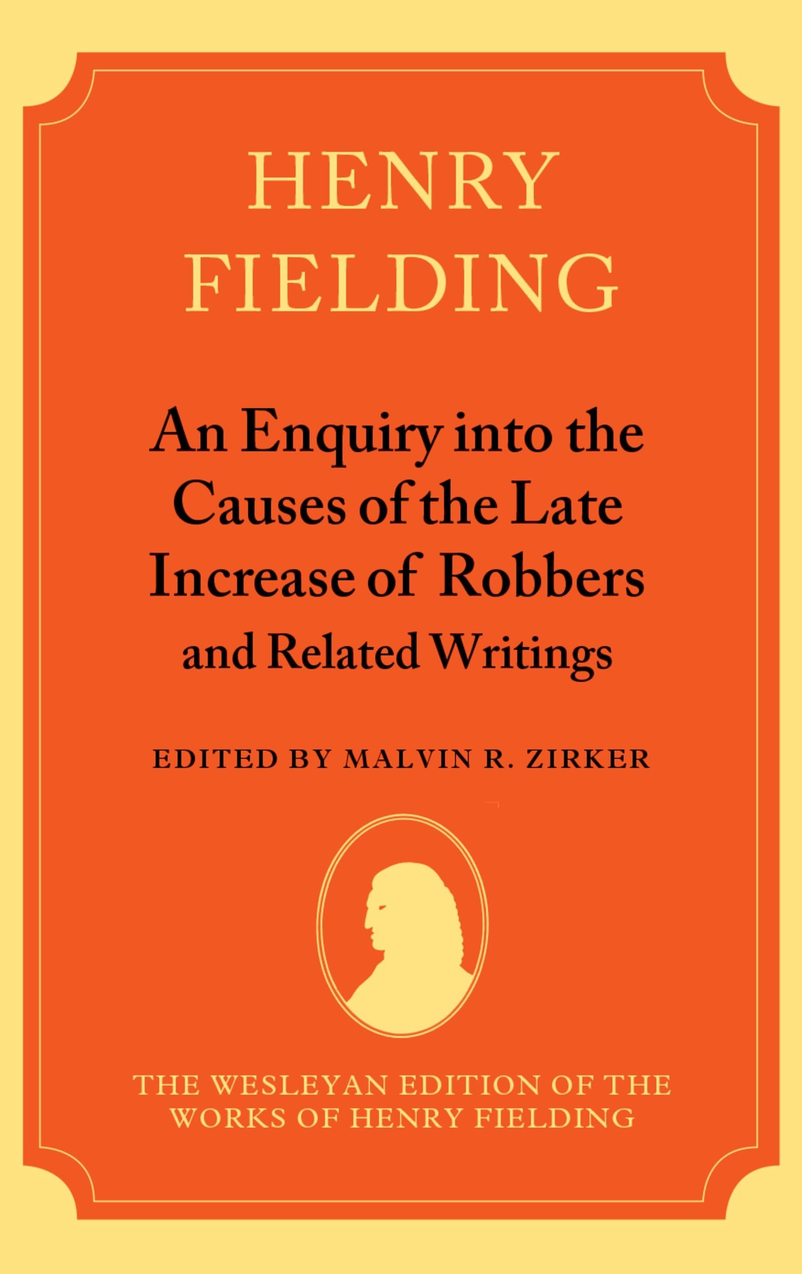 An Enquiry Into the Causes of the Late Increase of Robbers and Related Writings Law