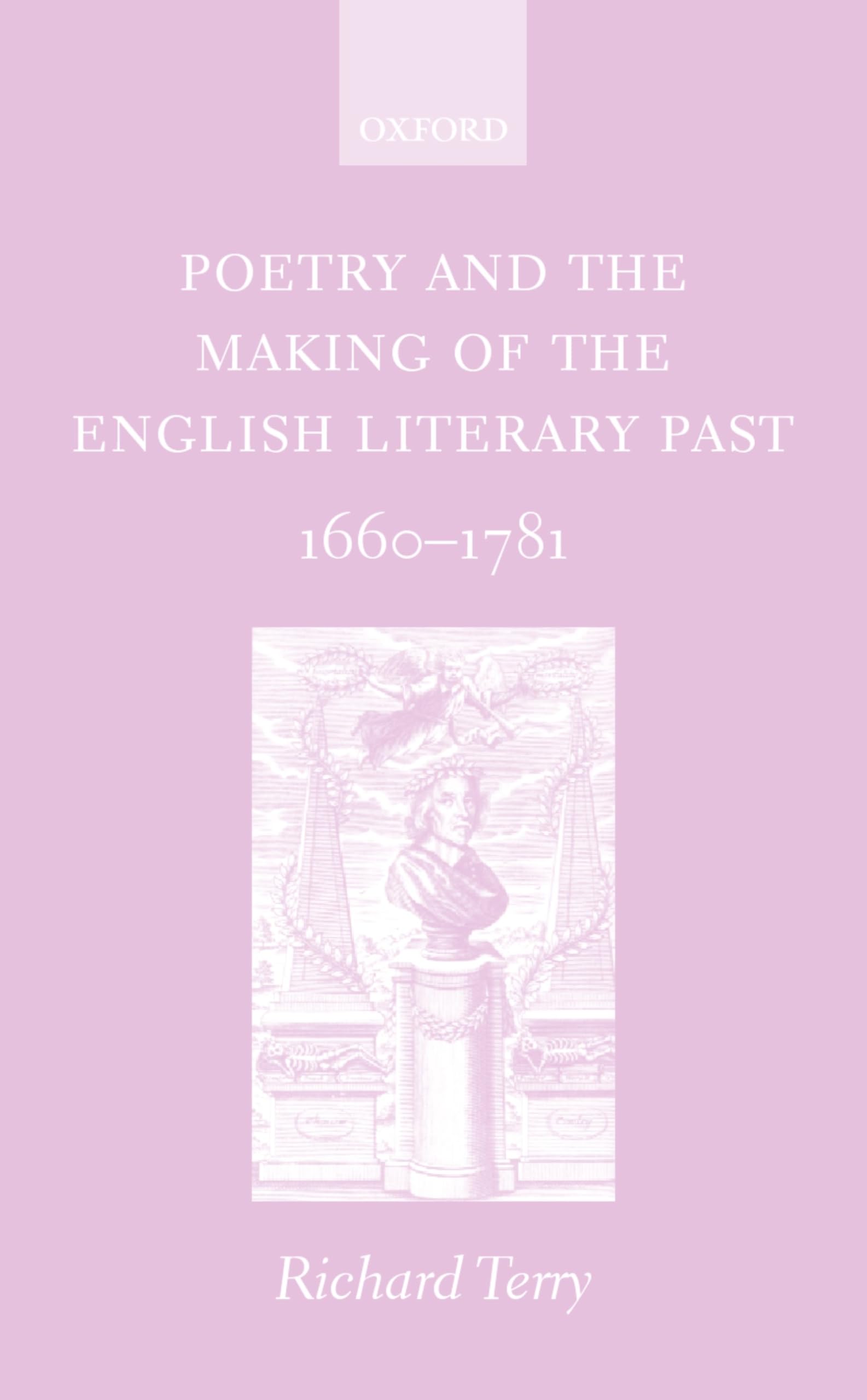 Poetry and the Making of the English Literary Past Poetry