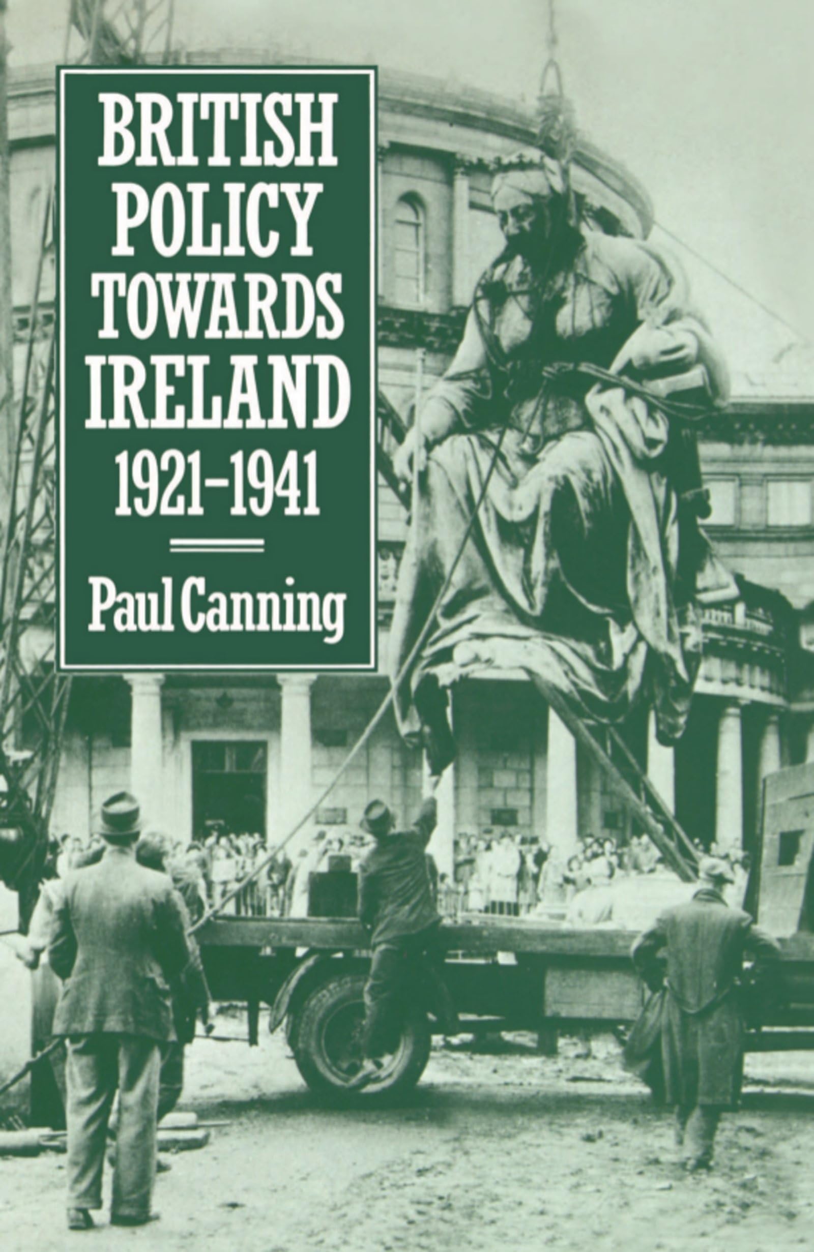 British Policy Towards Ireland 1921-1941 Law