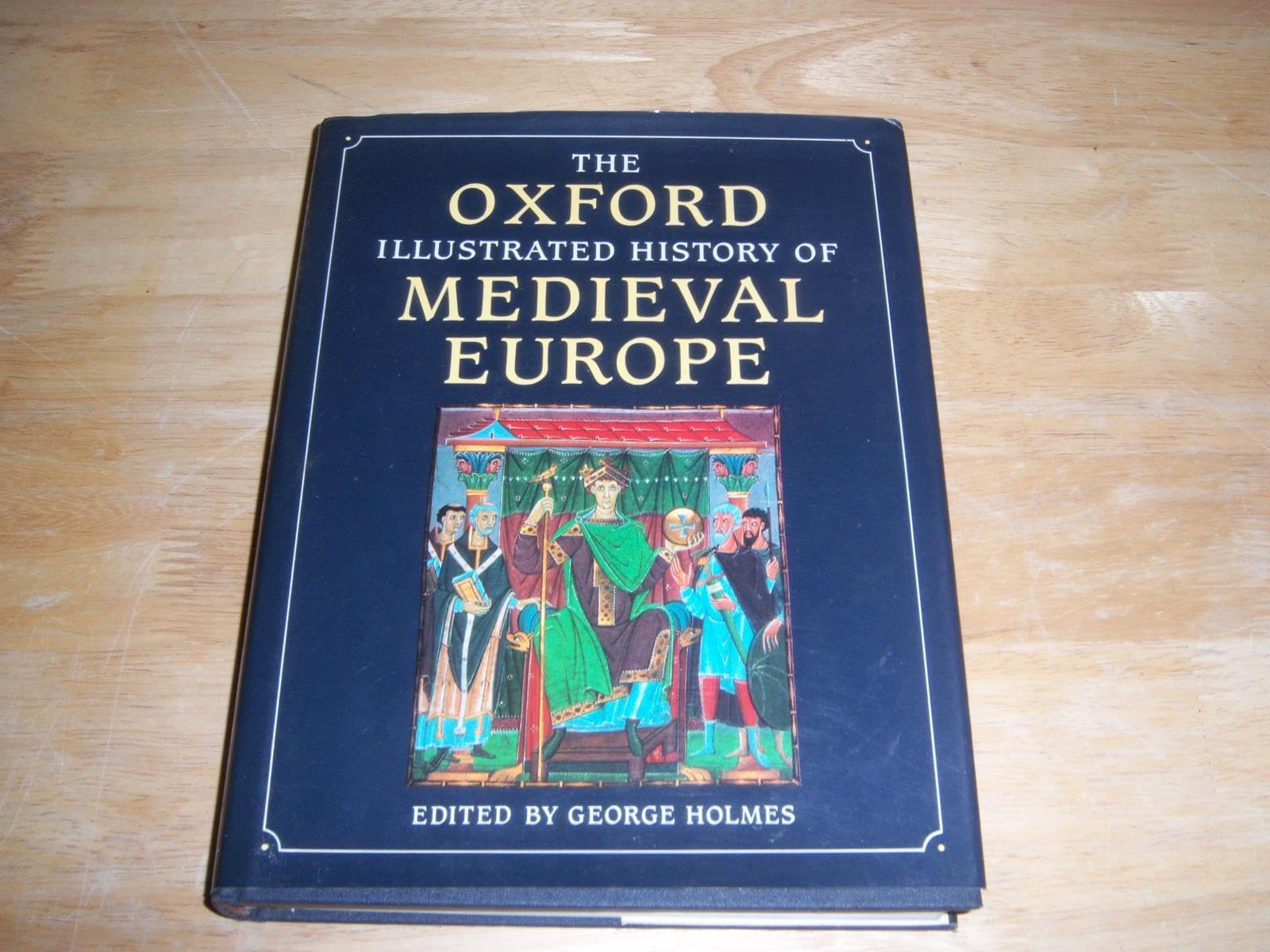 The Oxford Illustrated History of Medieval Europe Politics & History