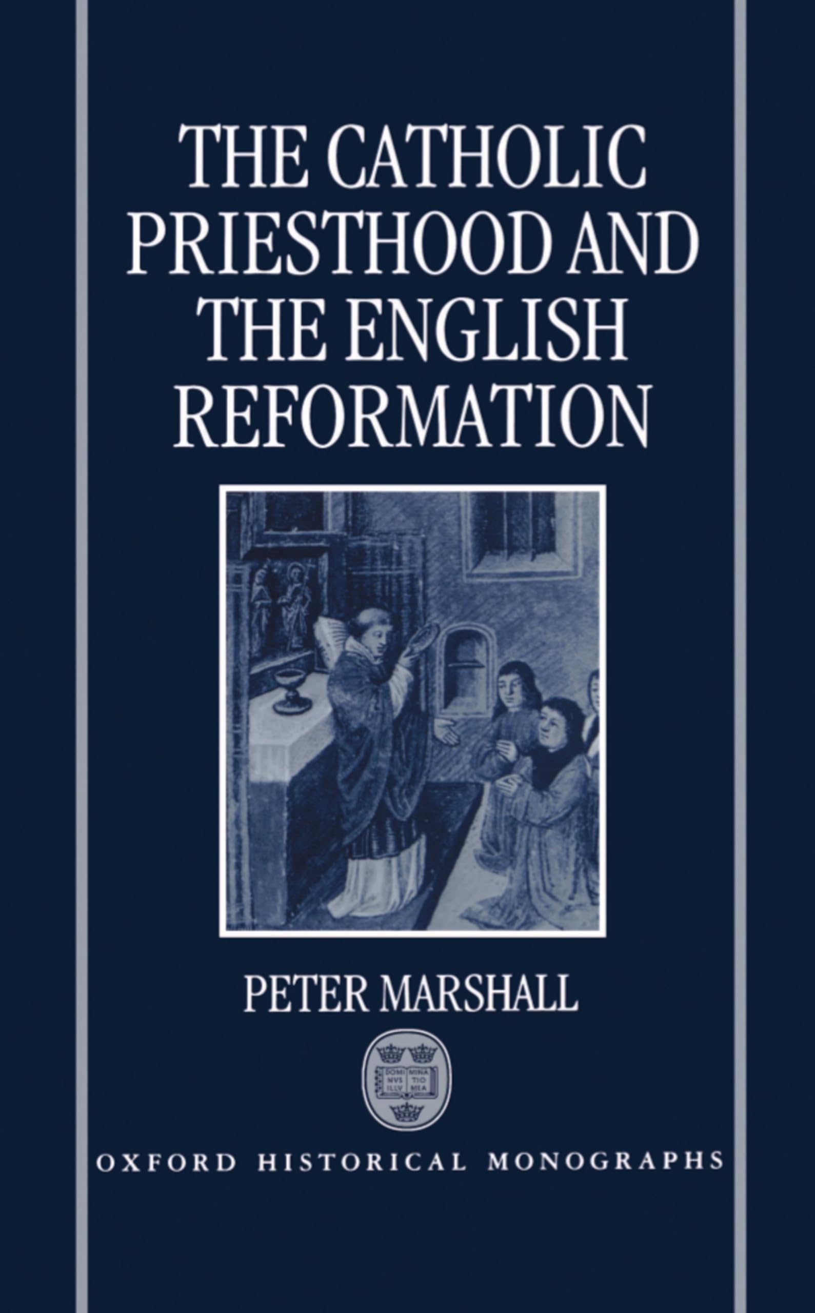 The Catholic Priesthood and the English Reformation Law