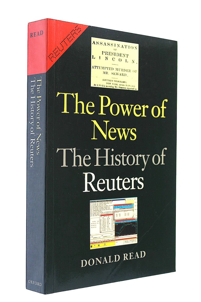 The Power of News: History of Reuters, 1849-1989 Media & Communication