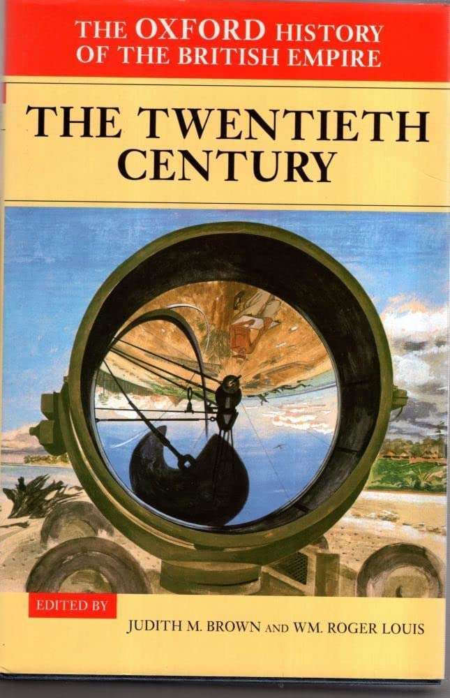 The Oxford History of the British Empire: Volume IV: The Twentieth Century Film, Art & Culture