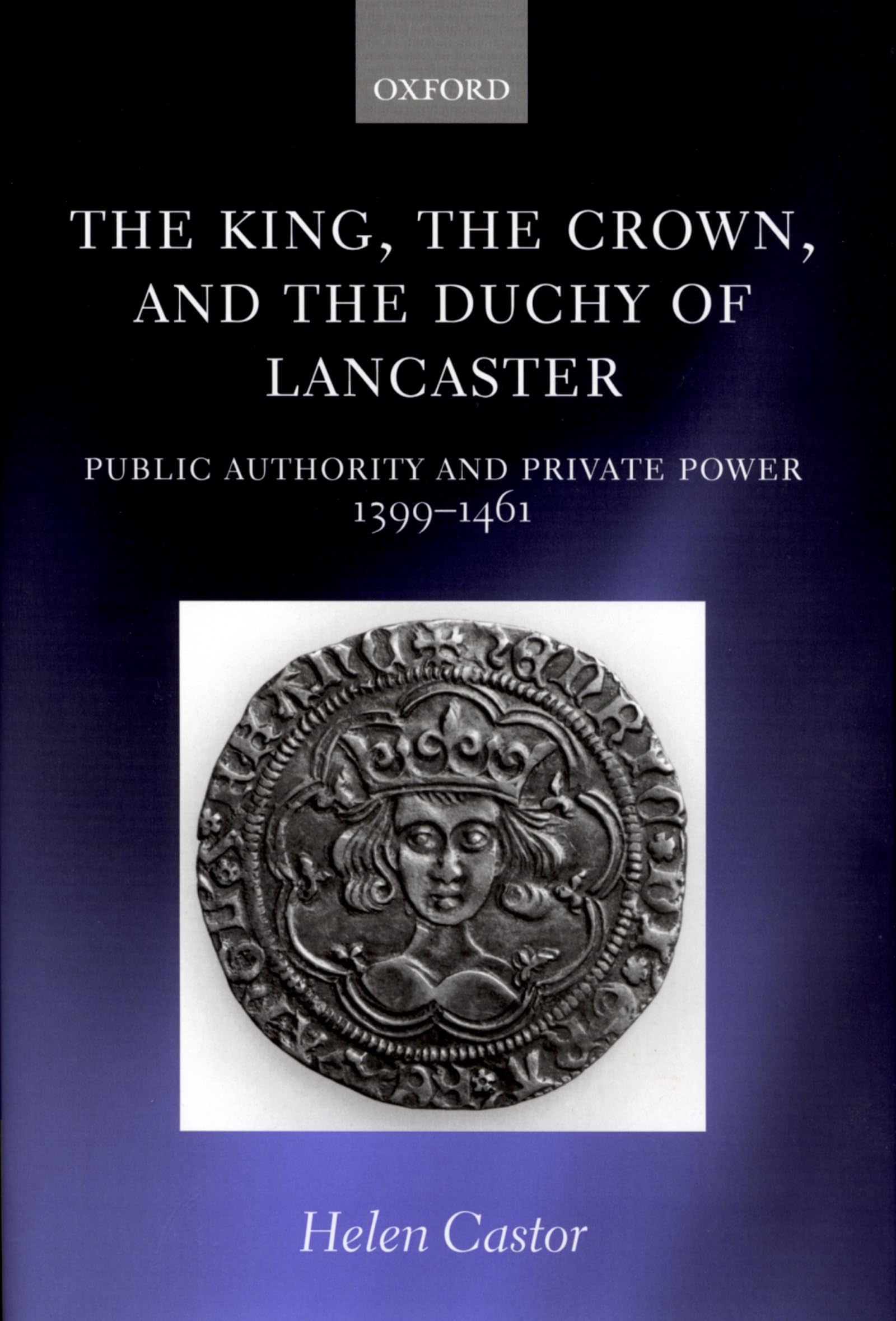 The King, the Crown, and the Duchy of Lancaster Politics & History