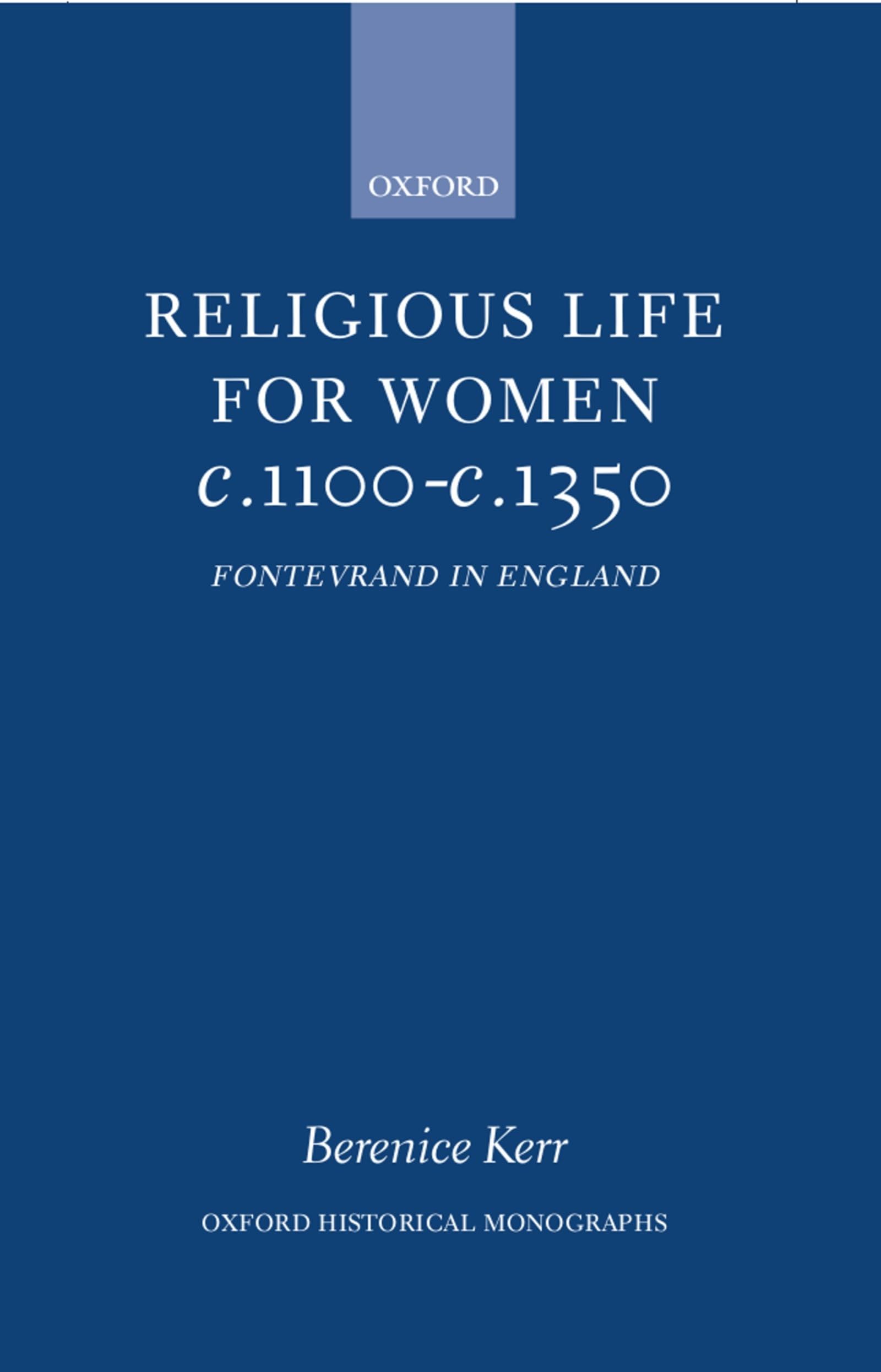 Religious Life for Women C. 1100 - C. 1350 Social Sciences