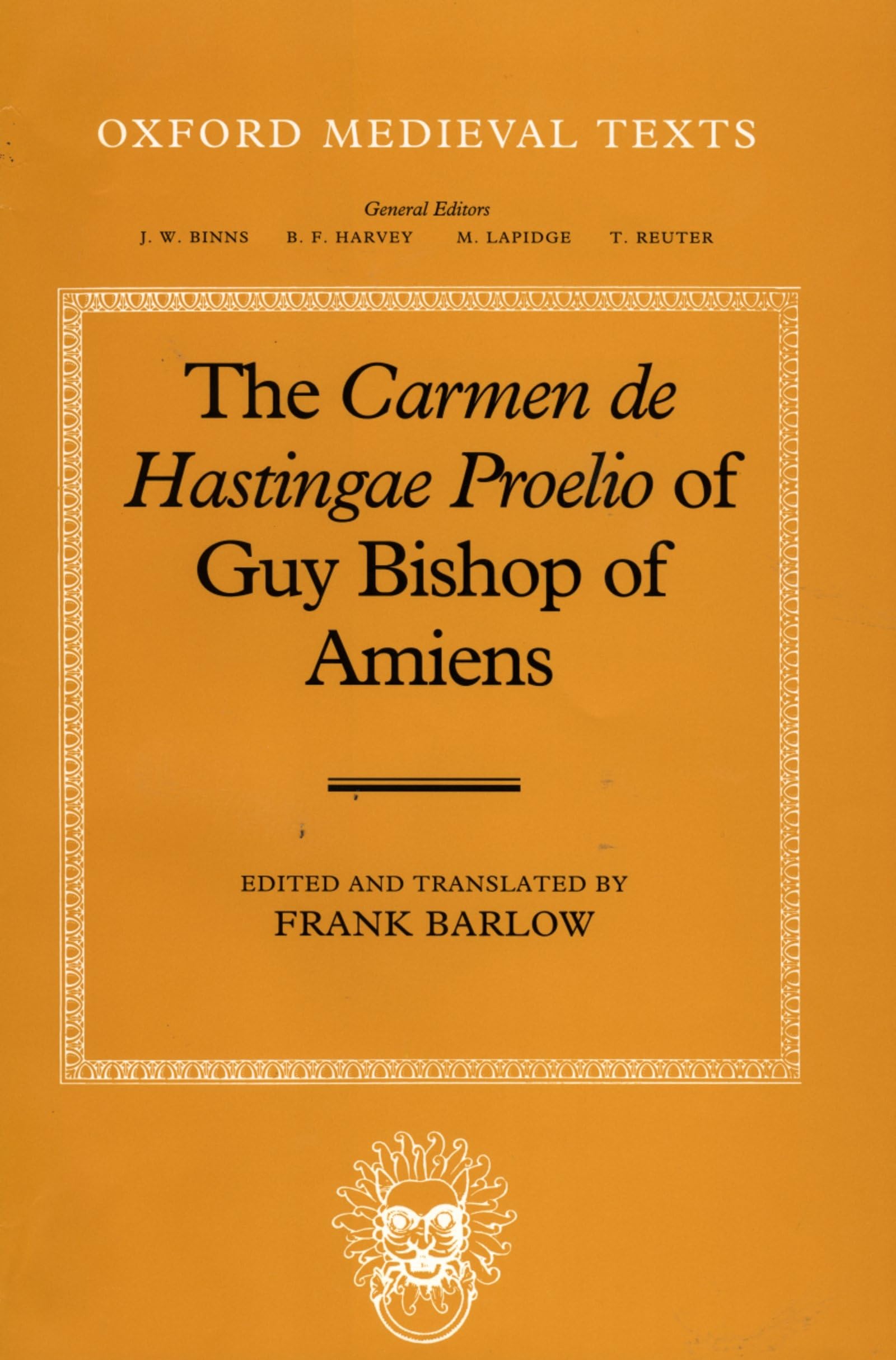 The Carmen de Hastingae Proelio of Guy Bishop of Amiens Poetry