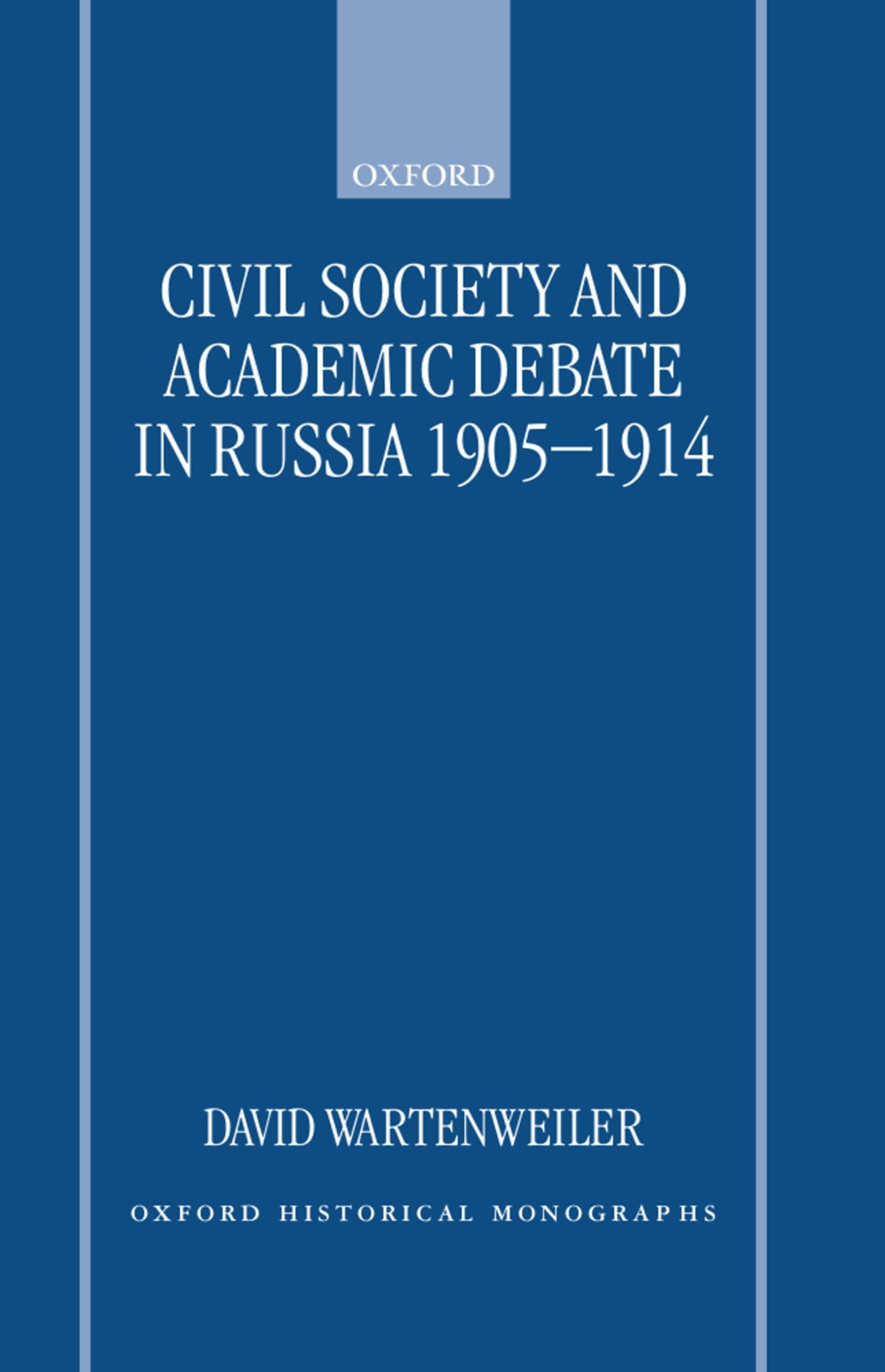 Civil Society and Academic Debate in Russia 1905-1914 Social Sciences