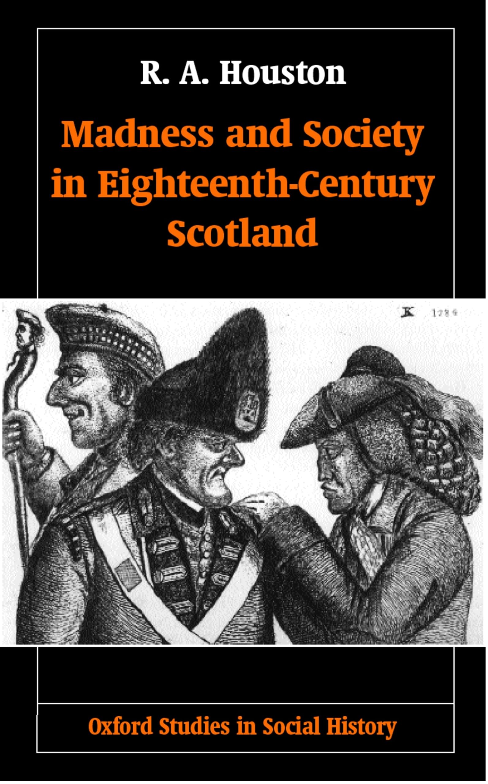 Madness and Society in Eighteenth-Century Scotland Social Sciences