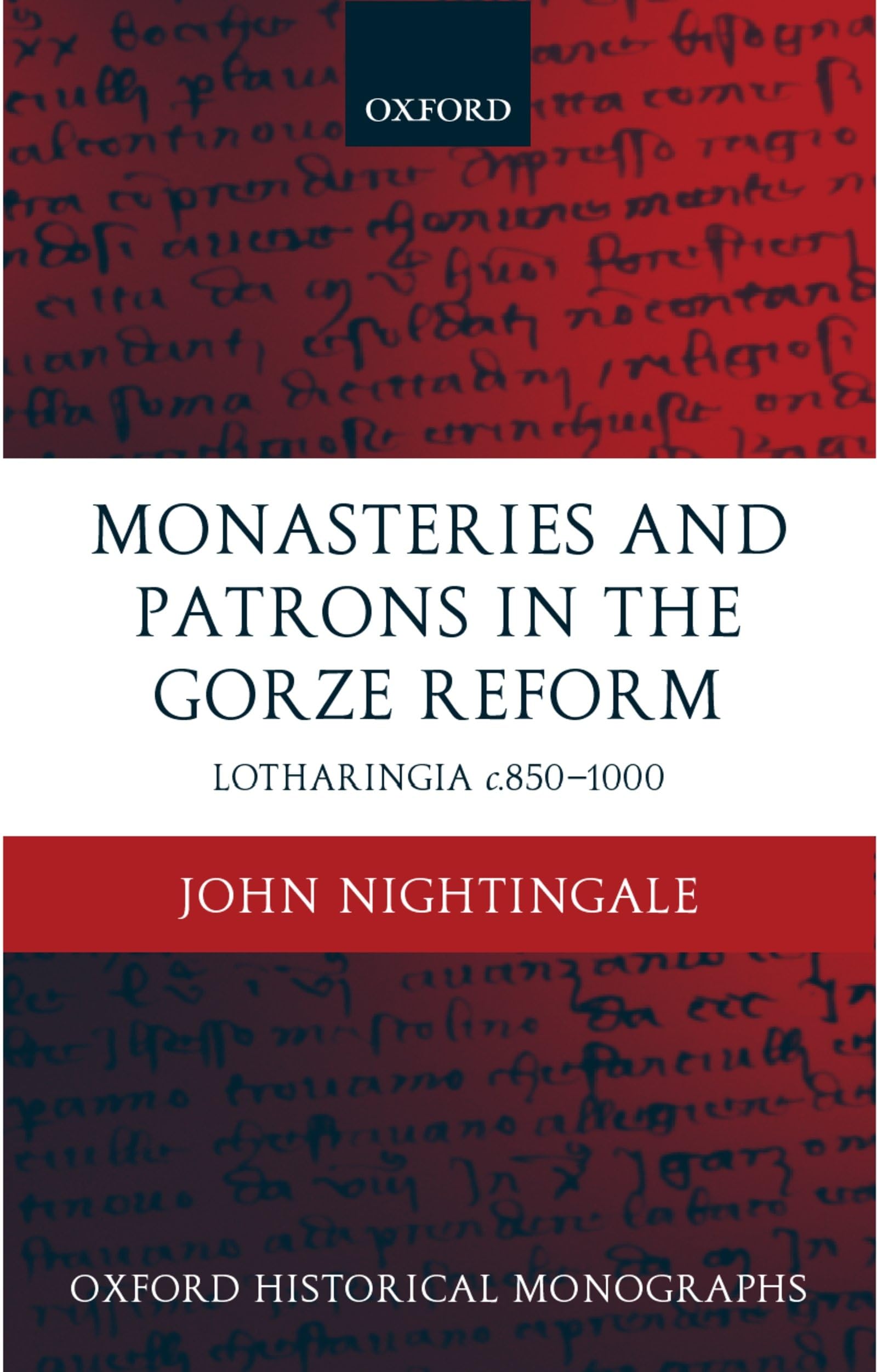 Monasteries and Patrons in the Gorze Reform Social Sciences