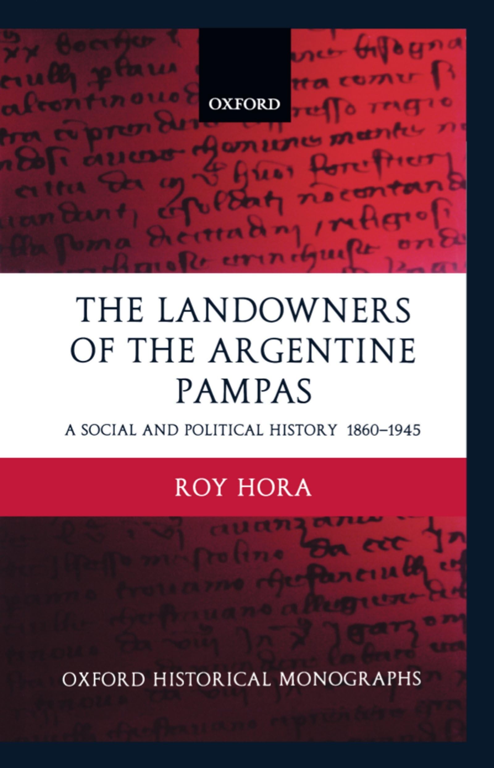 The Landowners of the Argentine Pampas Social Sciences
