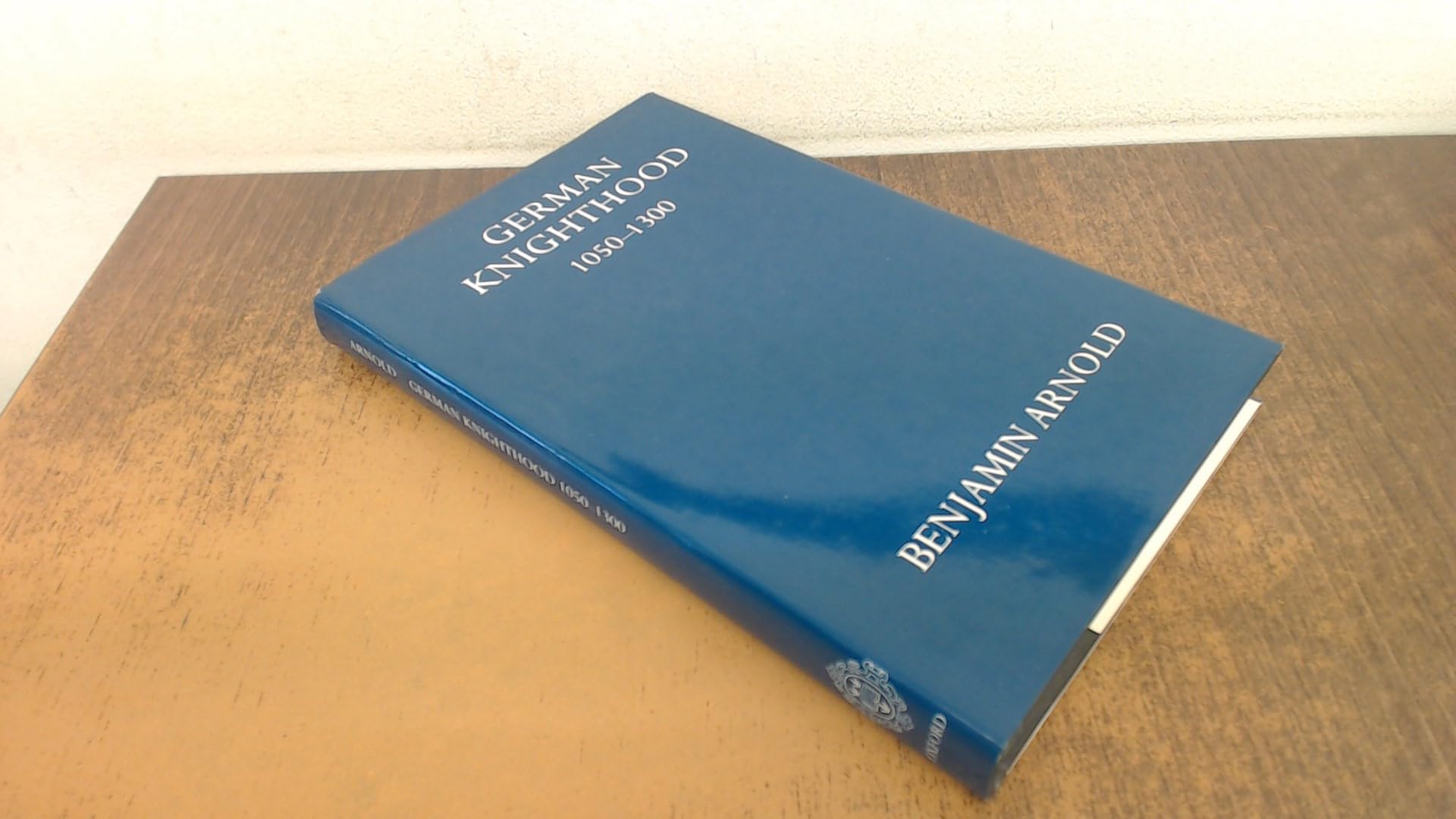 German Knighthood, 1050-1300 (Oxford University Press Academic Monograph Reprints S.) Reference Books