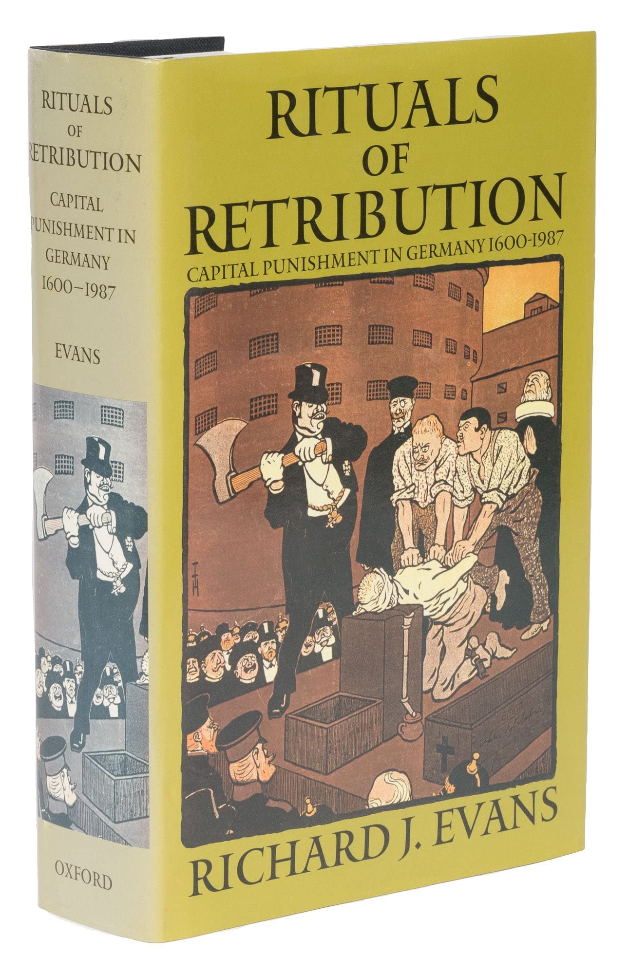 Rituals of Retribution: Capital Punishment in Germany, 1600-1987 Law