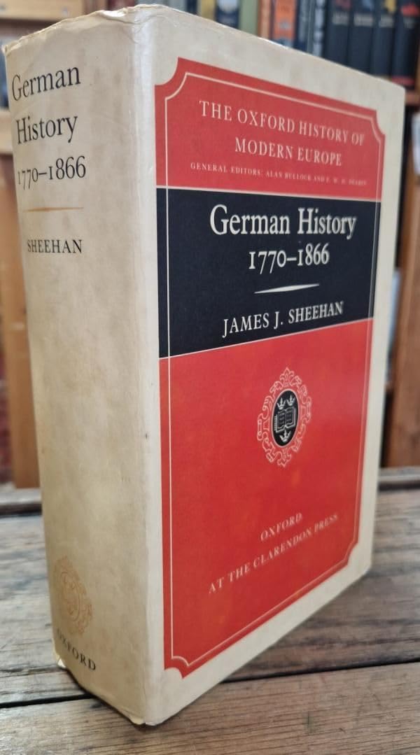 German History 1770-1866 (Oxford History of Modern Europe) Mathematics