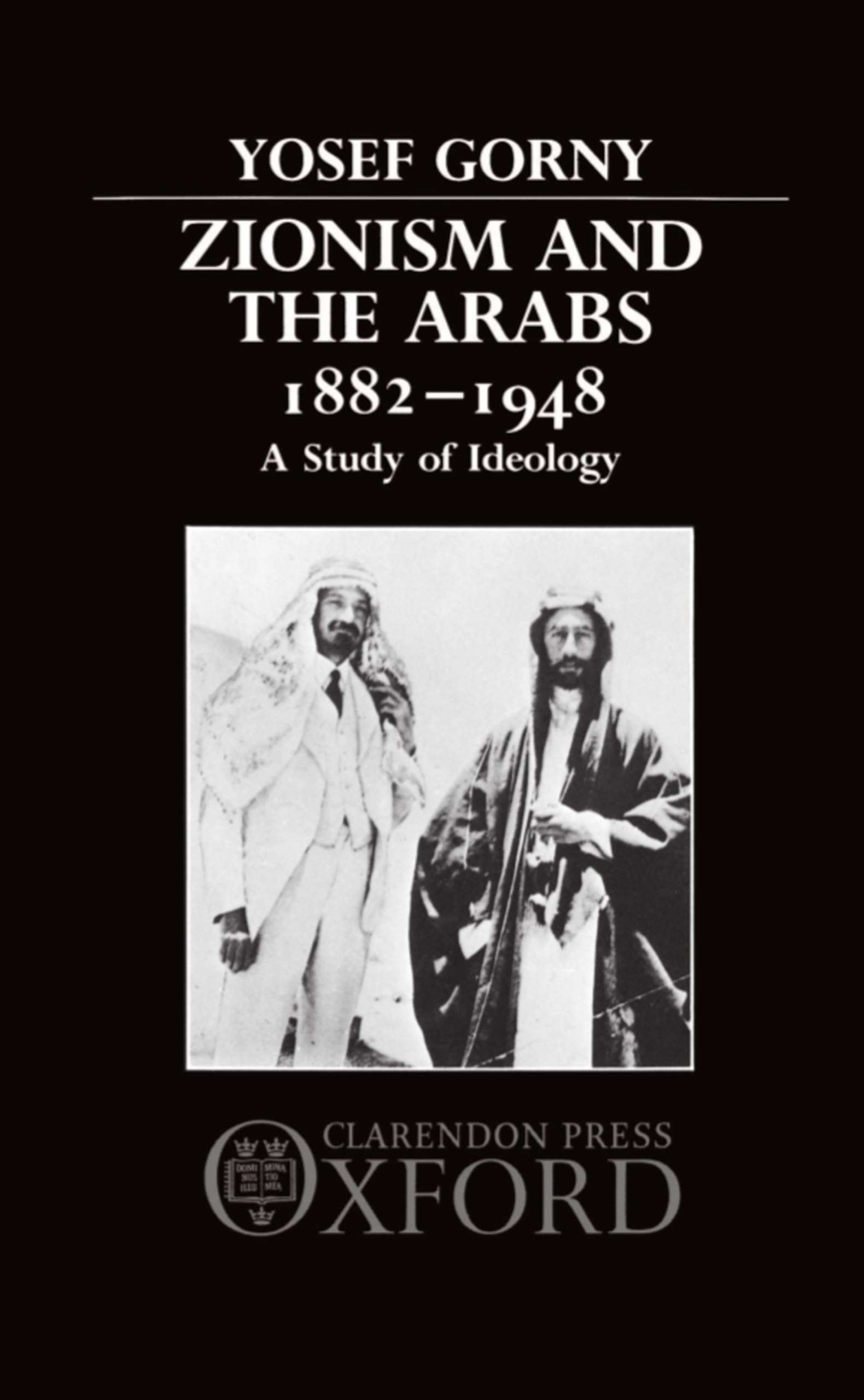 Zionism and the Arabs, 1882-1948 Philosophy