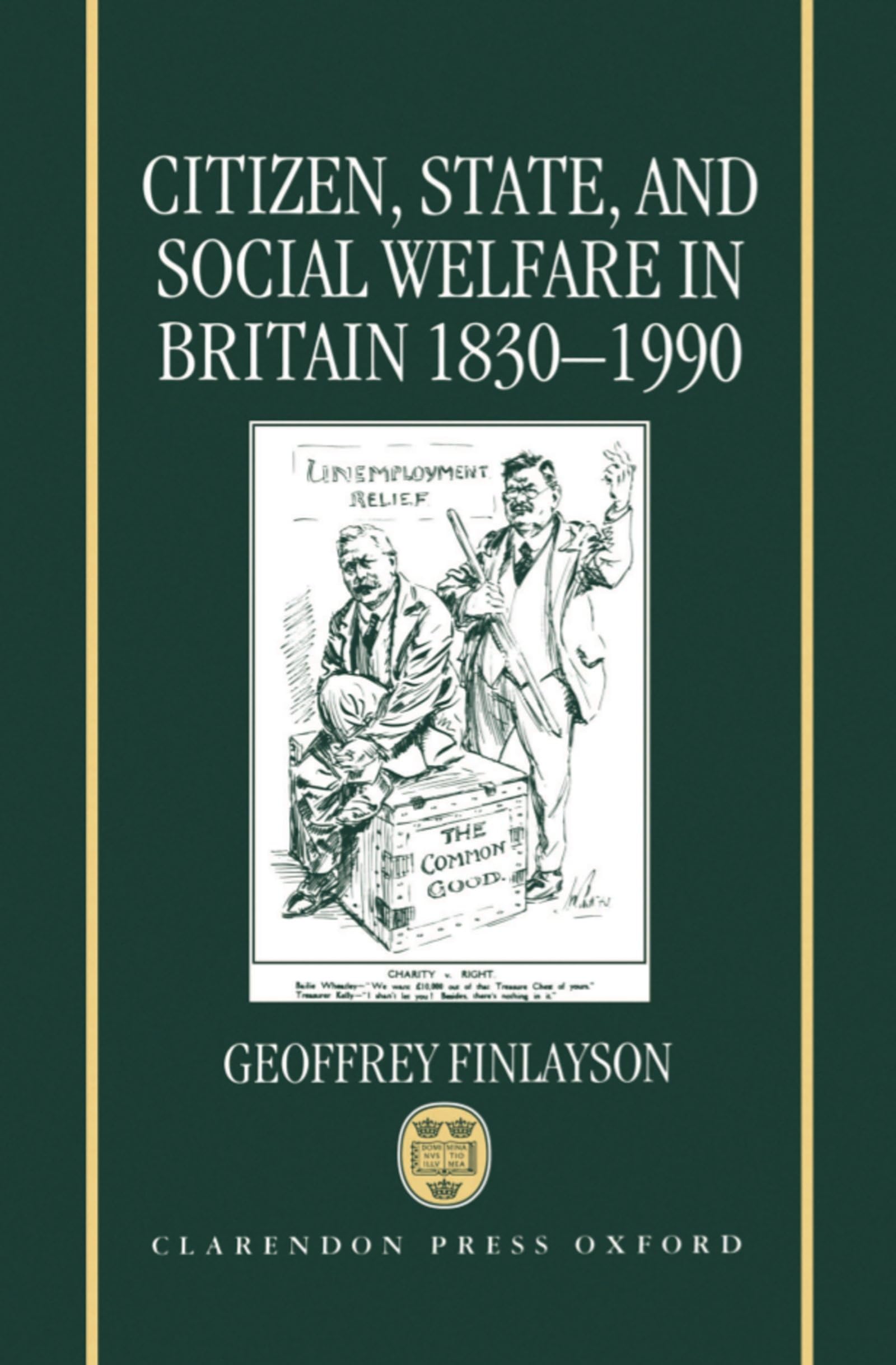 Citizen, State, and Social Welfare in Britain 1830-1990 Law