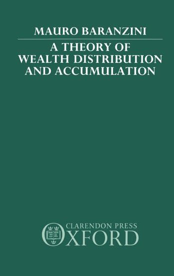 A Theory of Wealth Distribution and Accumulation Books