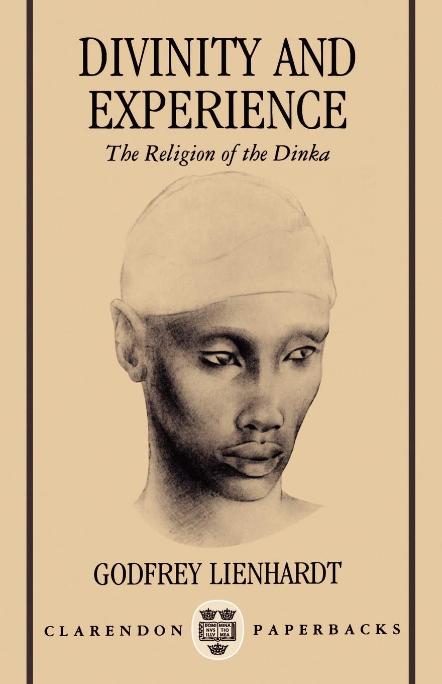 Divinity and Experience: The Religion of the Dinka Religion & Esotericism