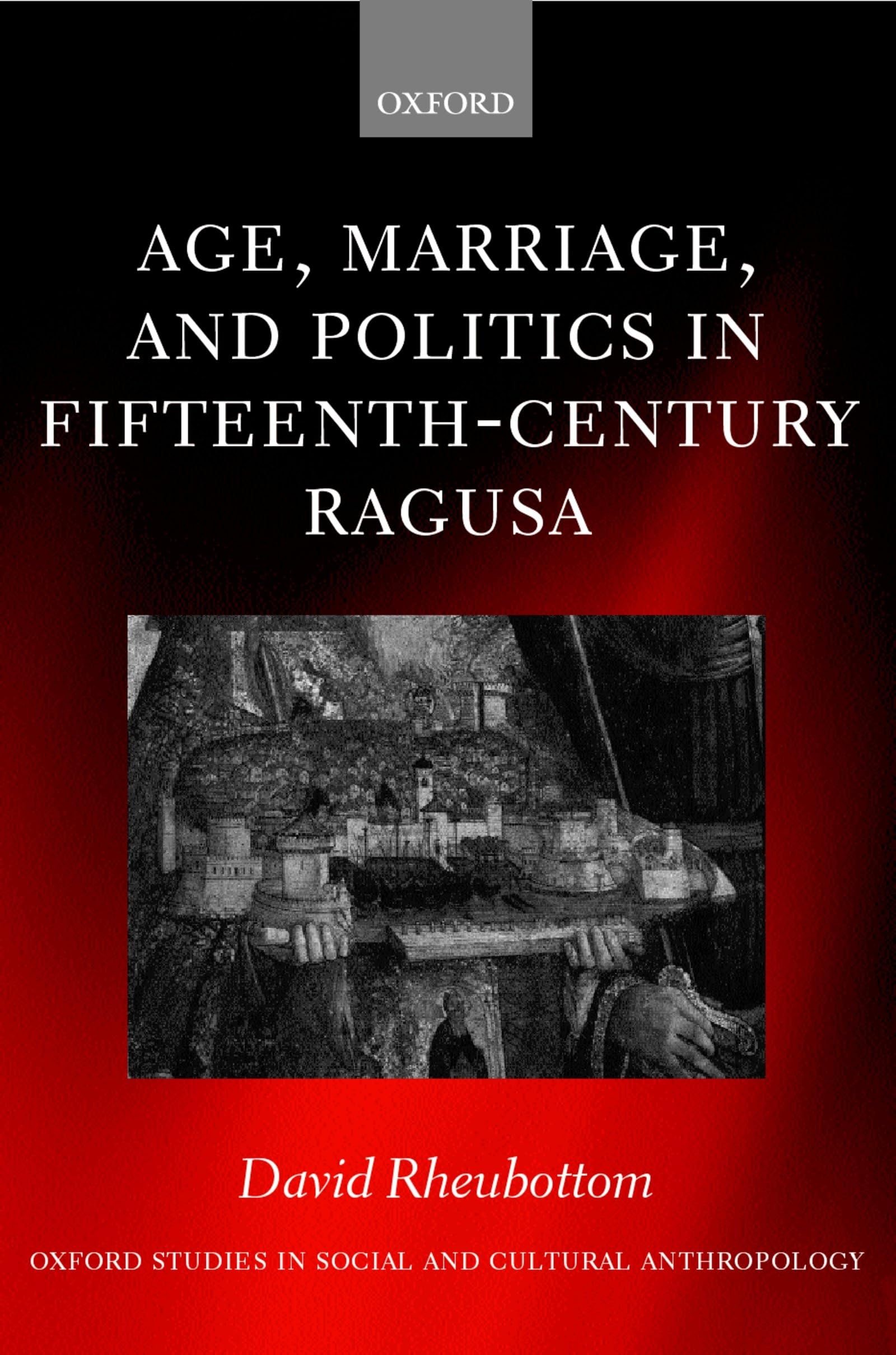 Age, Marriage, and Politics in Fifteenth-Century Ragusa Social Sciences