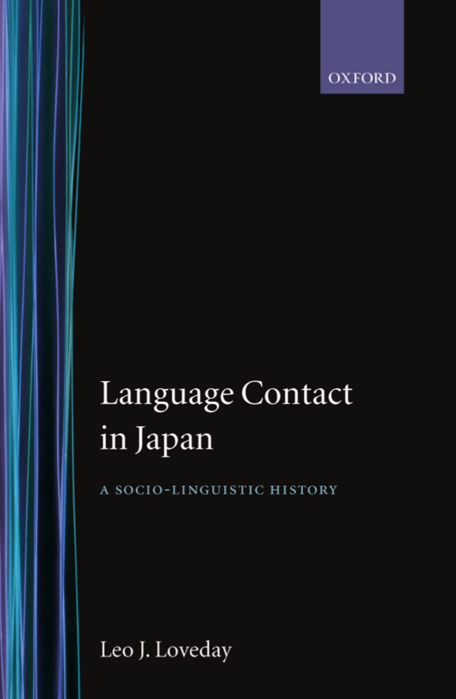 Language Contact in Japan ' a Socio-Linguistic History ' Law