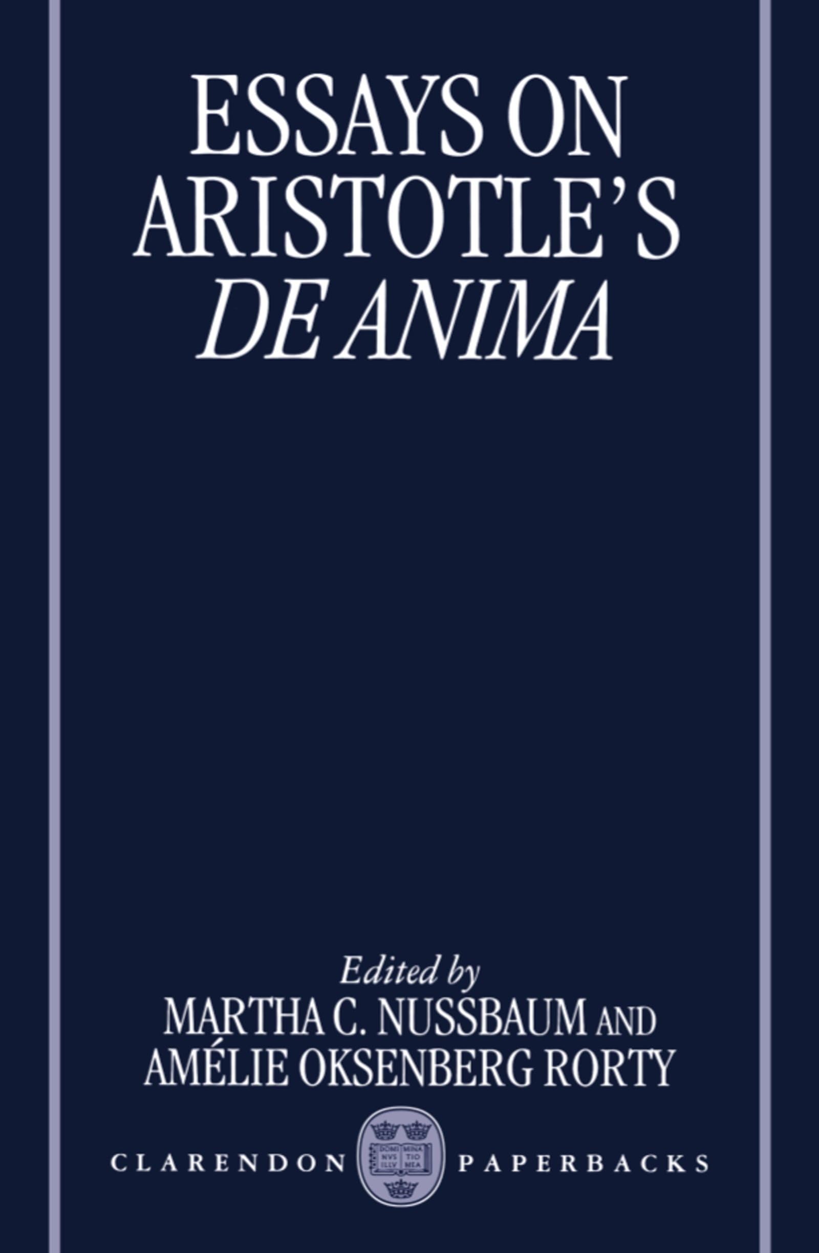 Essays on Aristotle's De Anima (Clarendon Aristotle) Philosophy