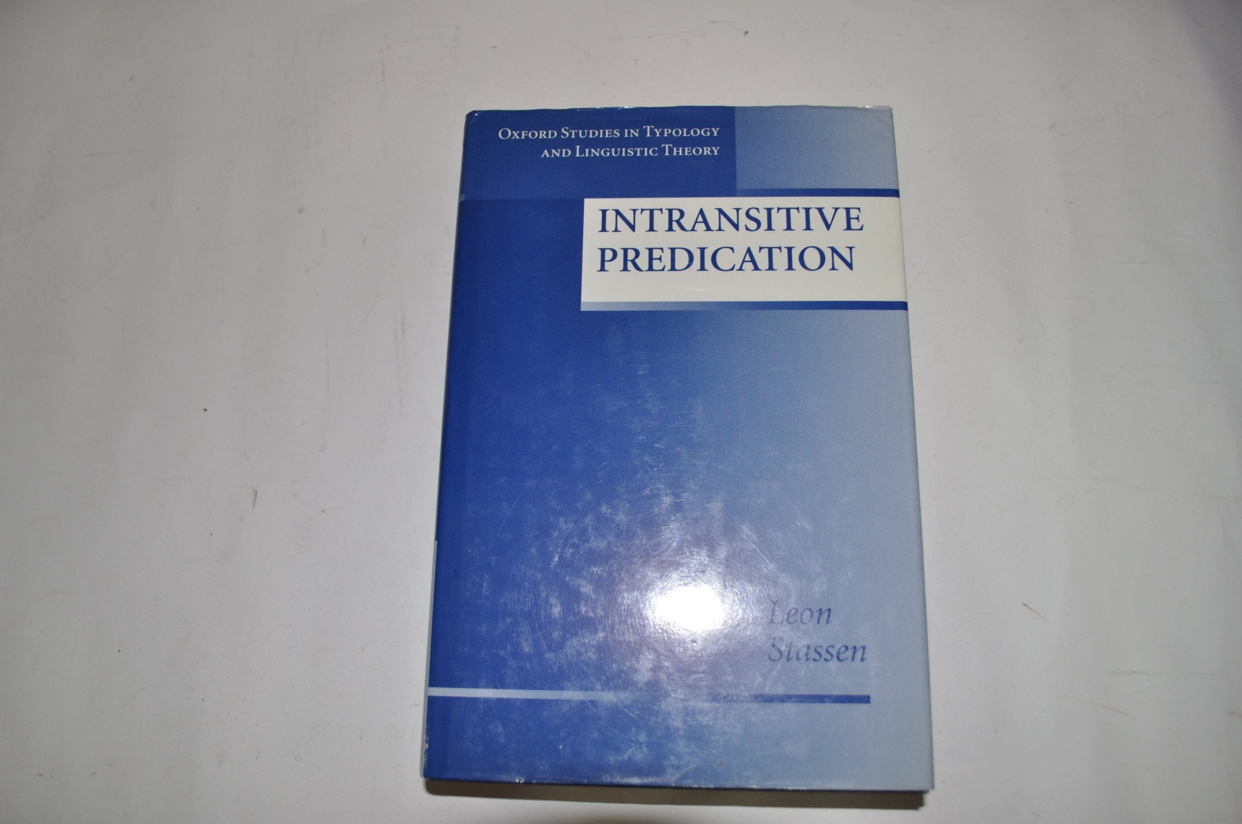 Intransitive Predication (Oxford Studies in Typology and Linguistic Theory) Social Sciences