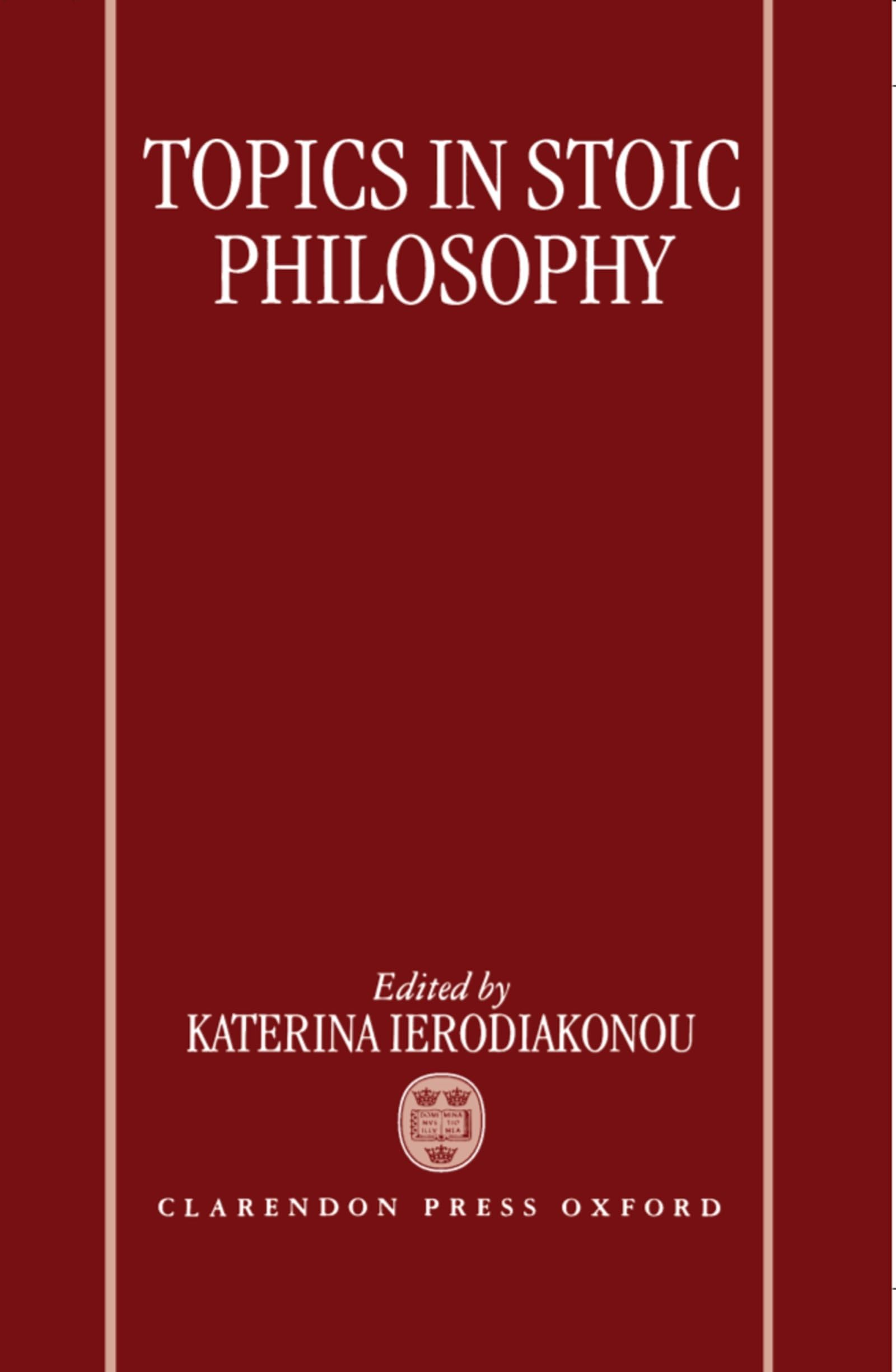 Topics in Stoic Philosophy Philosophy