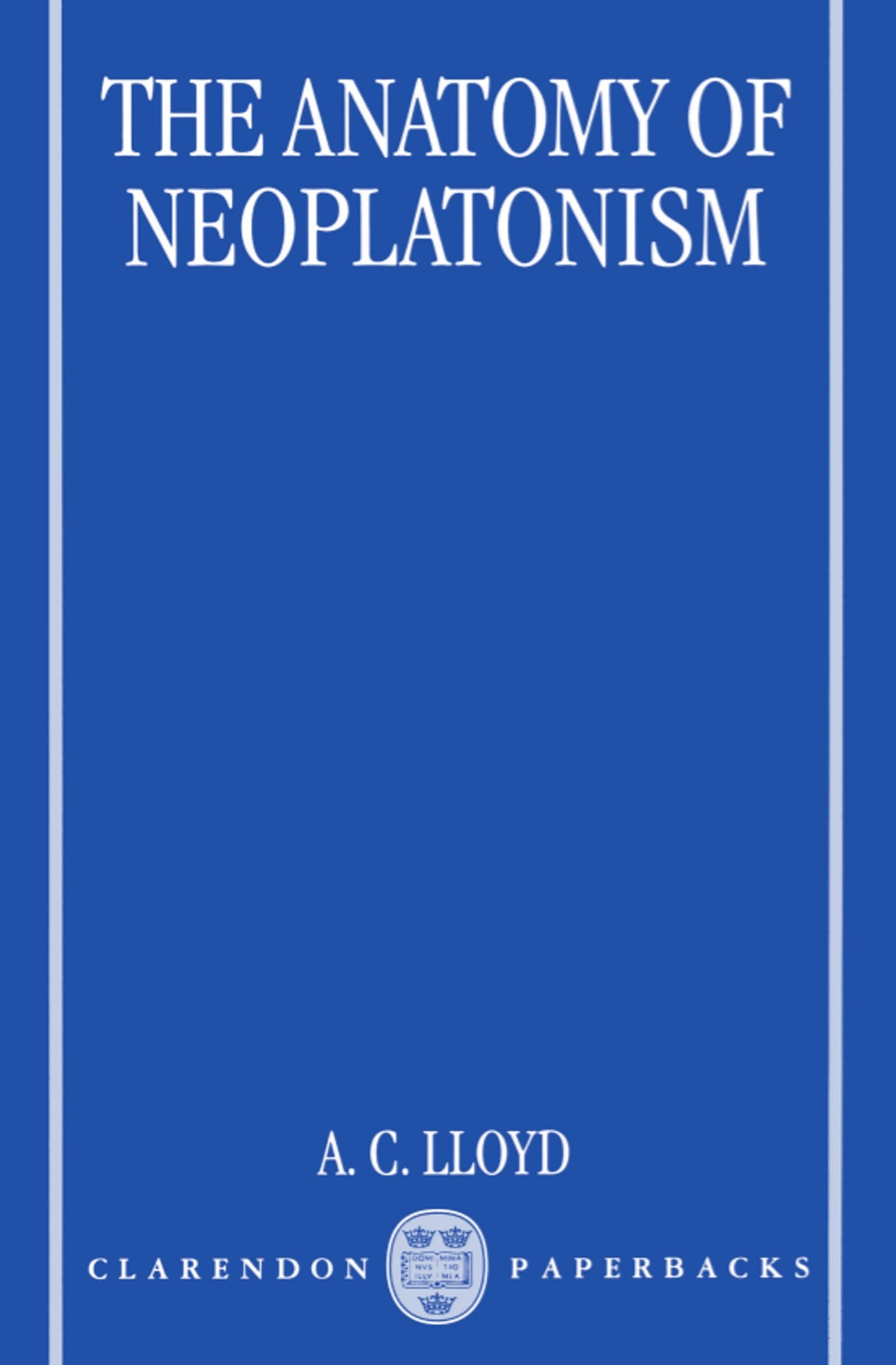 The Anatomy of Neoplatonism book