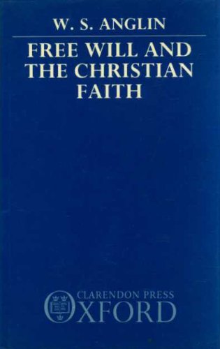 Free Will and the Christian Faith book