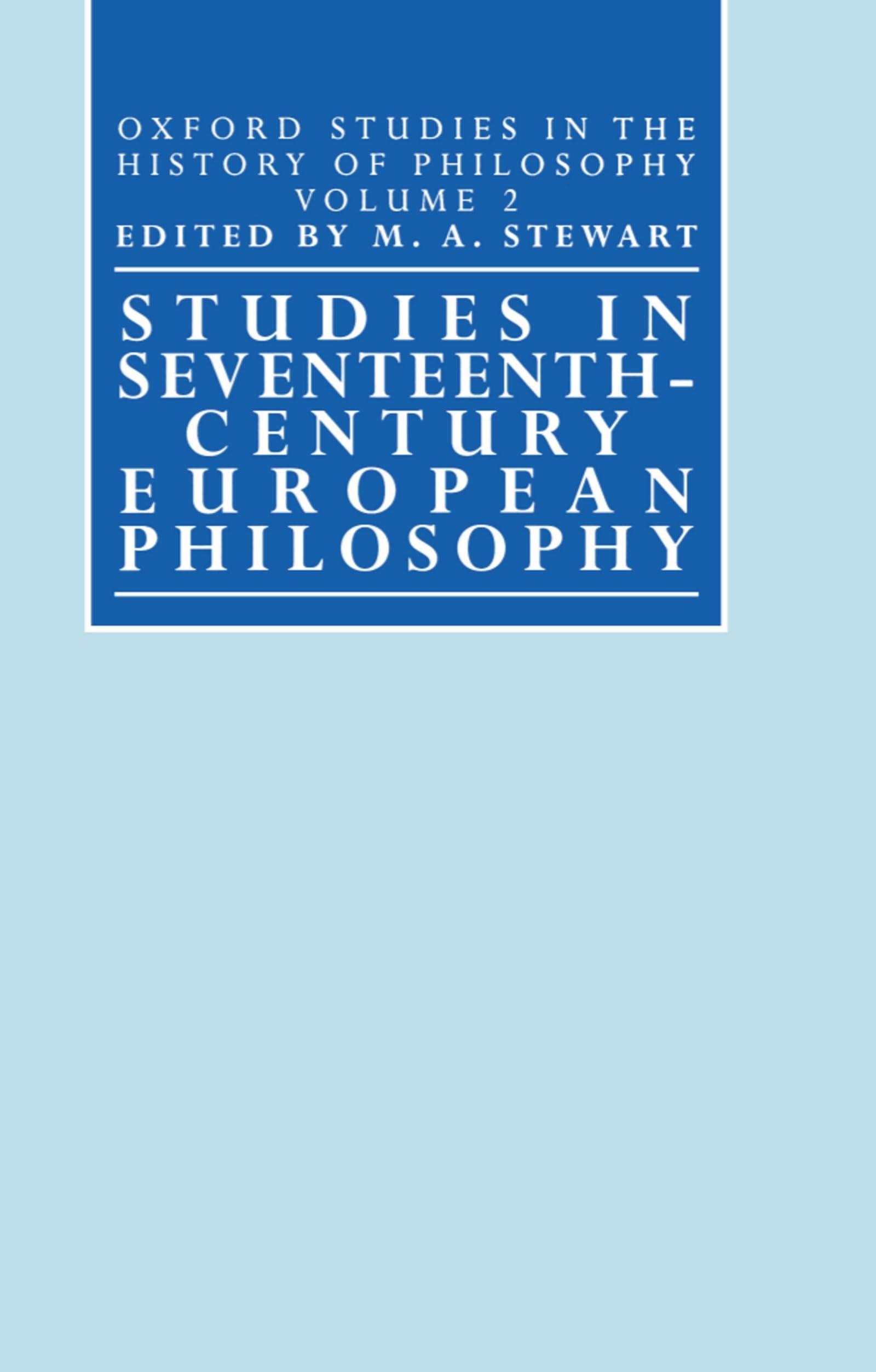 Studies in Seventeenth-Century European Philosophy Philosophy