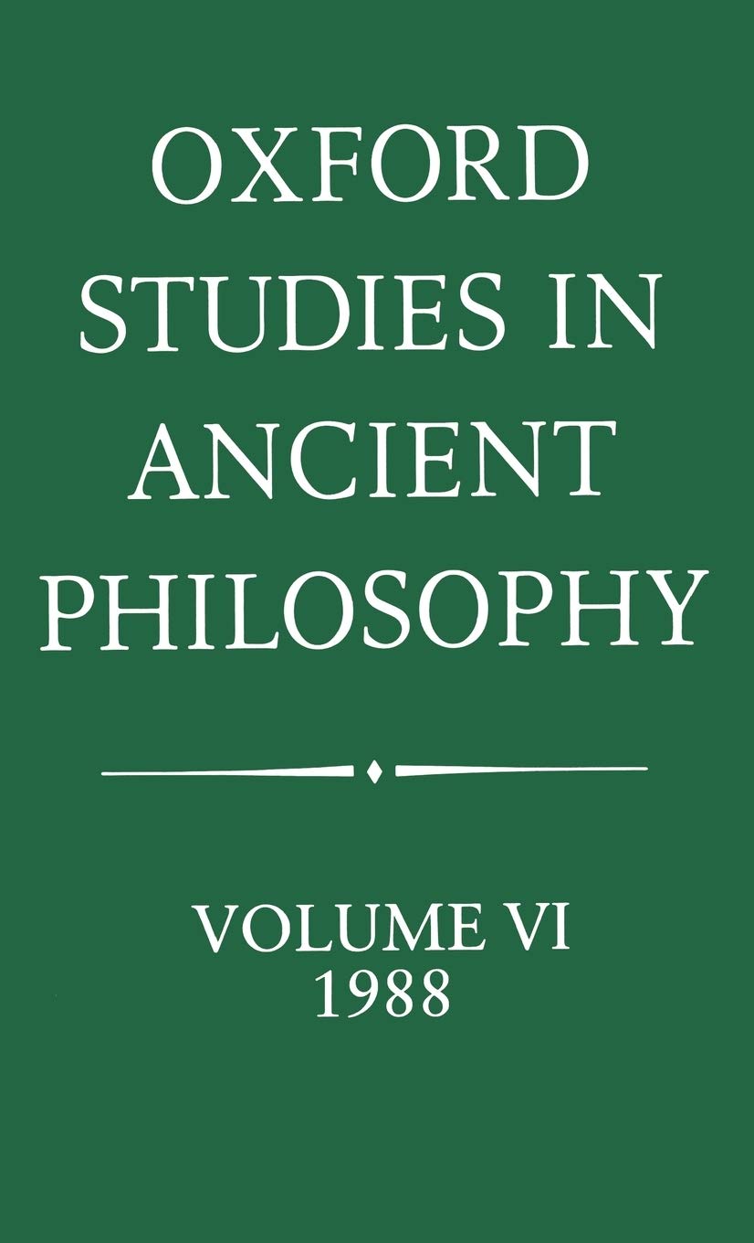 Oxford Studies in Ancient Philosophy Volume VI 1988 Philosophy