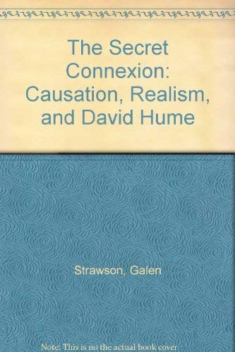 The Secret Connexion: Causation, Realism, and David Hume Philosophy