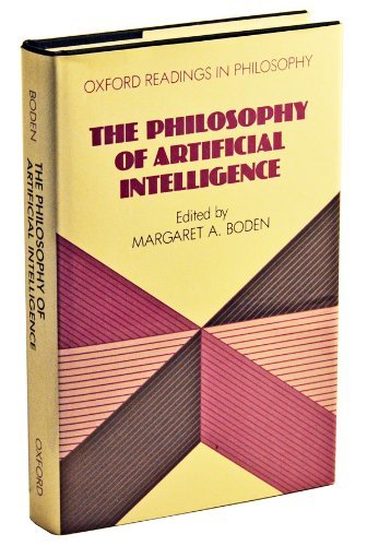 The Philosophy of Artificial Intelligence (Oxford Readings in Philosophy) Philosophy