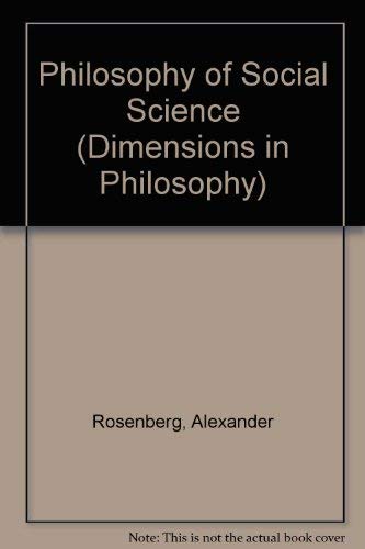 Philosophy of Social Science (Dimensions in Philosophy S.) Politics & History