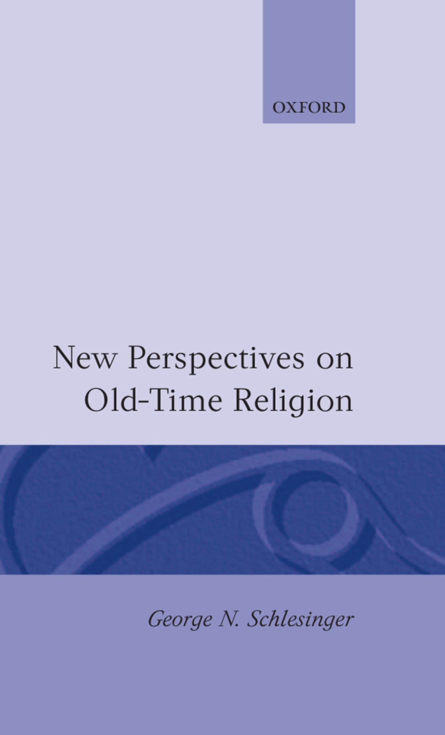 New Perspectives on Old-Time Religion Philosophy