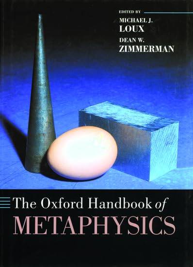 The Oxford Handbook of Metaphysics (Oxford Handbooks) Philosophy